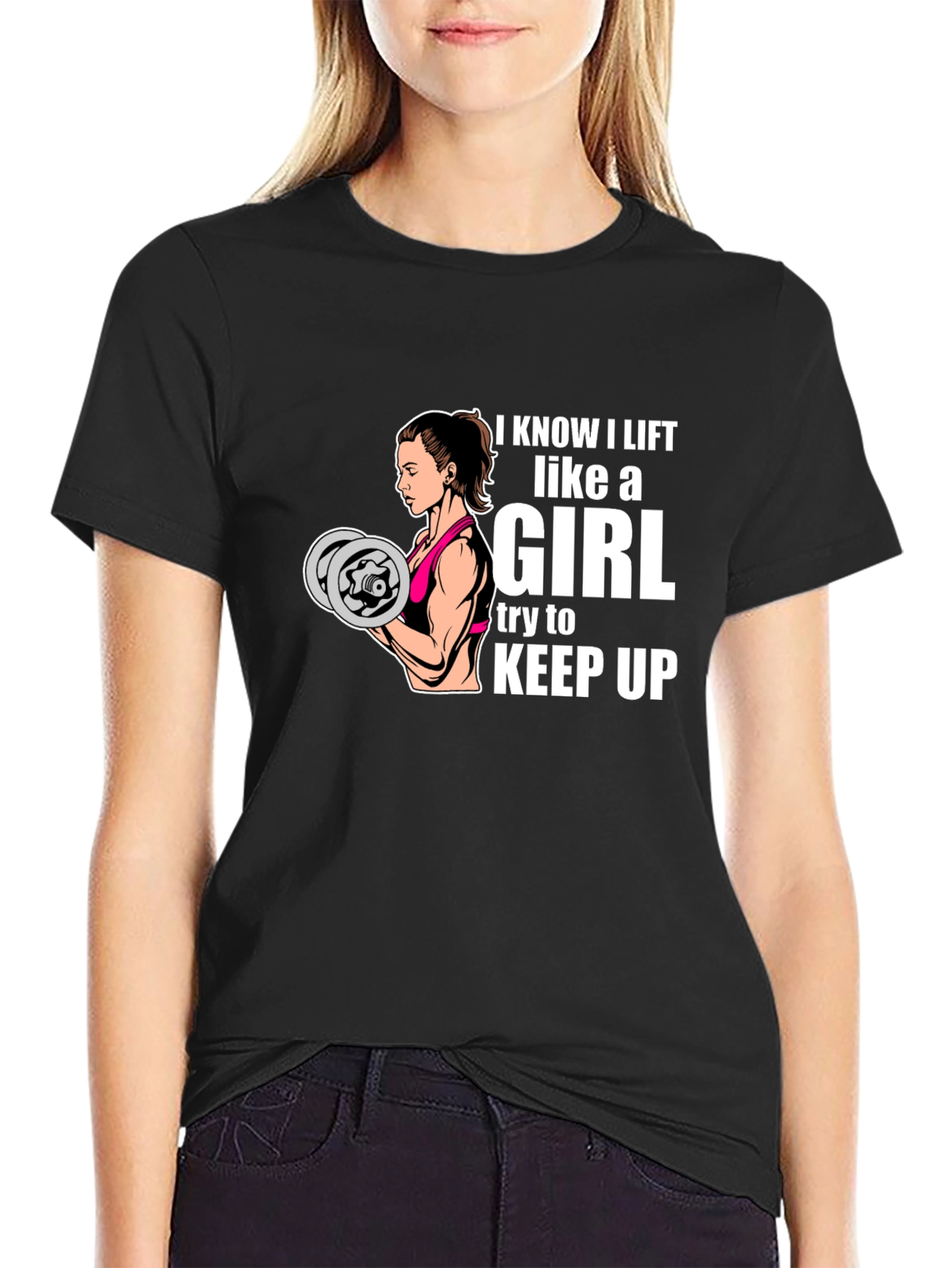 I Lift Like A Girl T-Shirt - Fitness Apparel