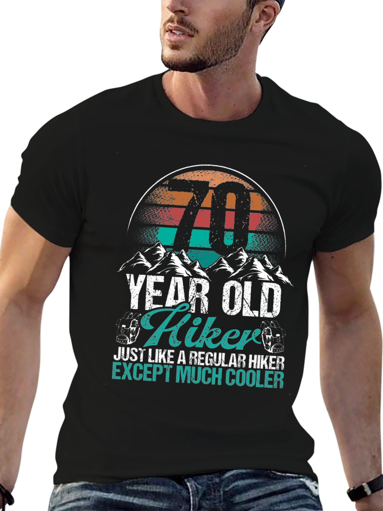 70 Year Old Hiker T-Shirt - Cool Hiking Apparel