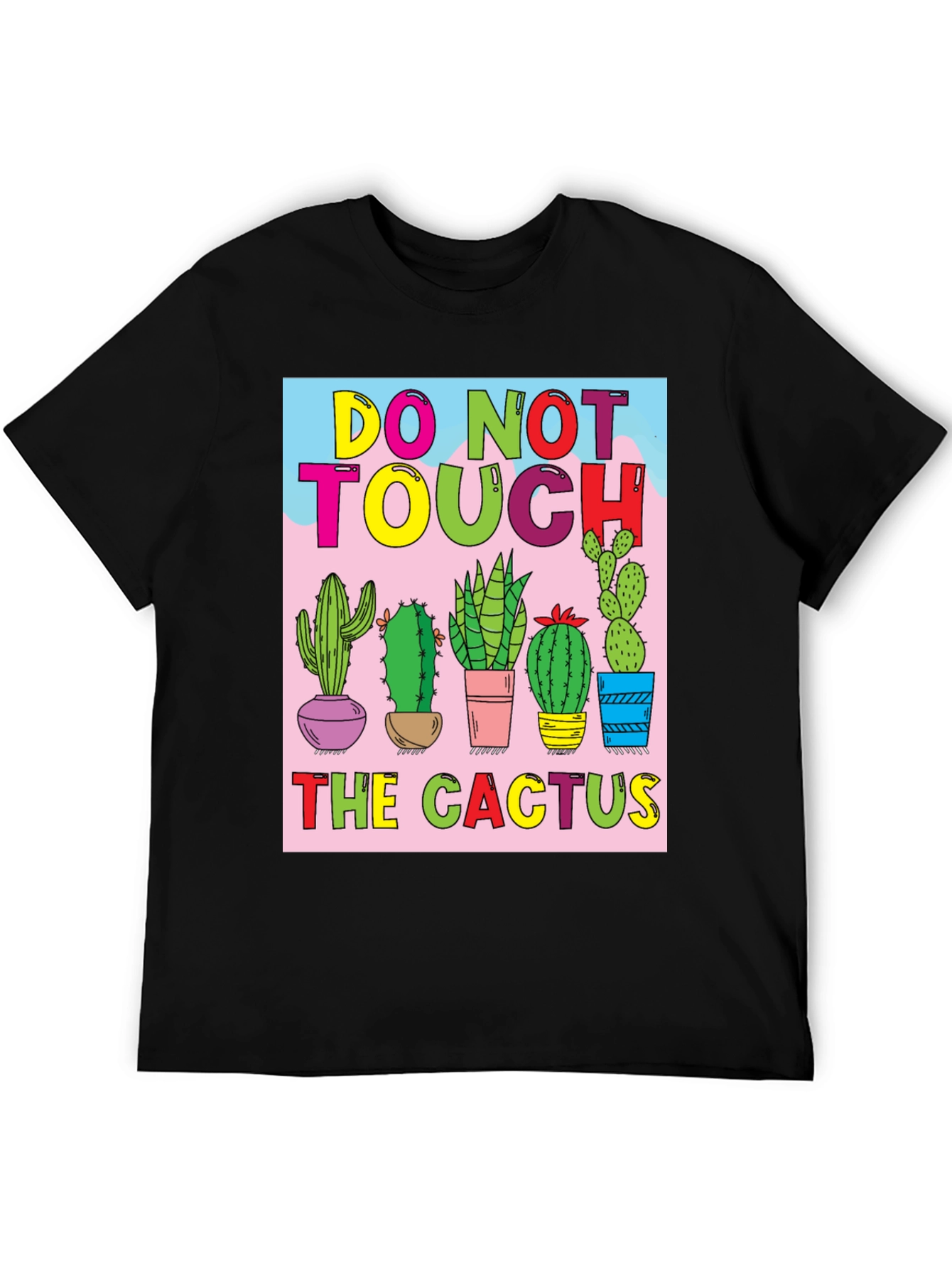 Do Not Touch The Cactus Graphic T-Shirt