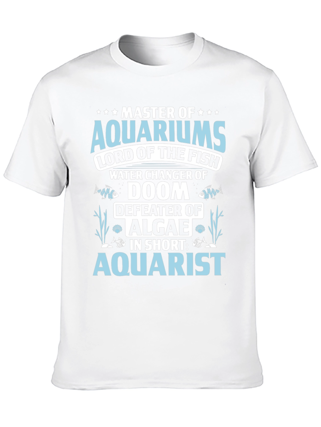 Aquarist T-Shirt: Master of Aquariums Funny Fish Keeper Tee