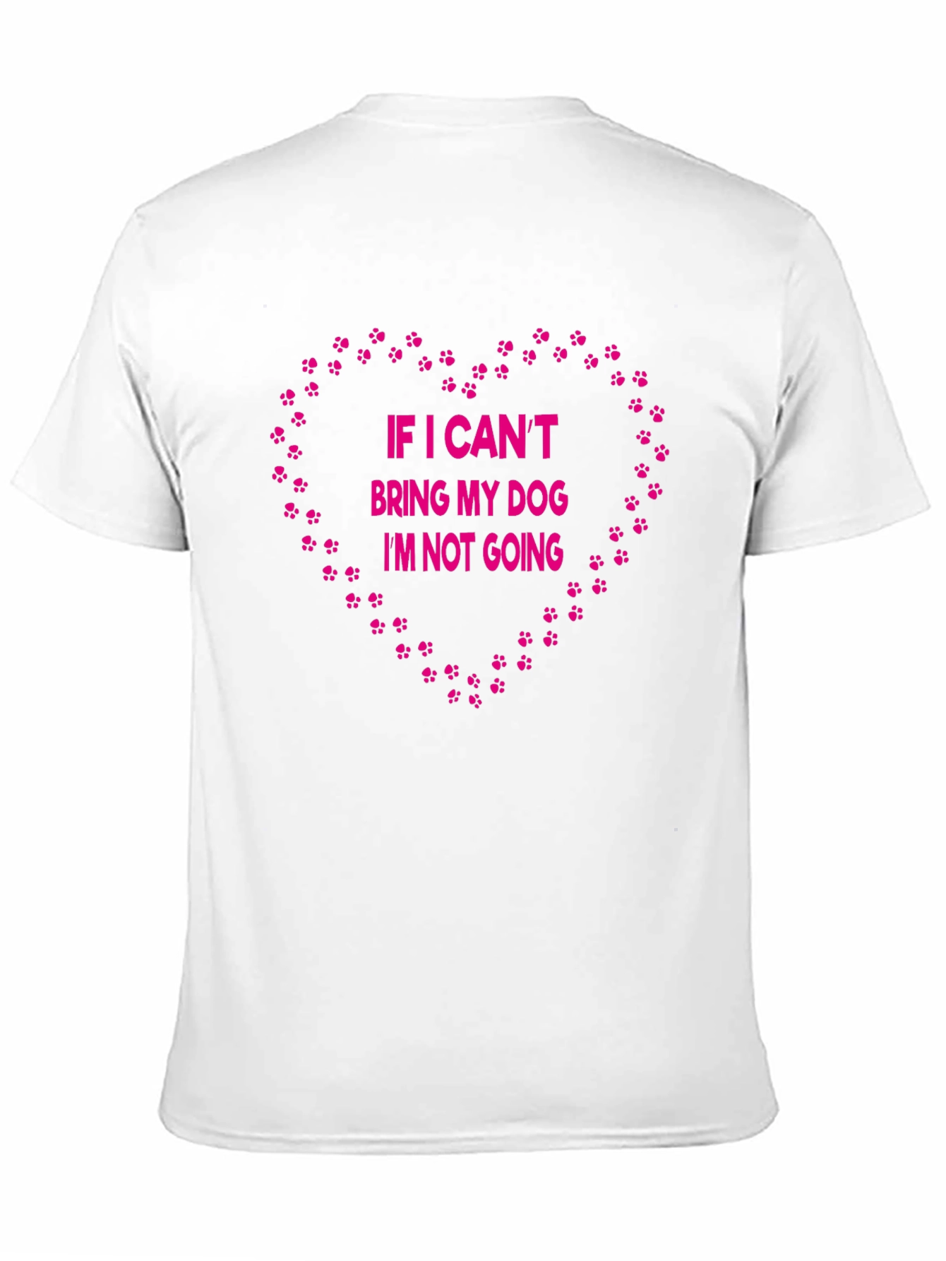 If I Cant Bring My Dog T-Shirt