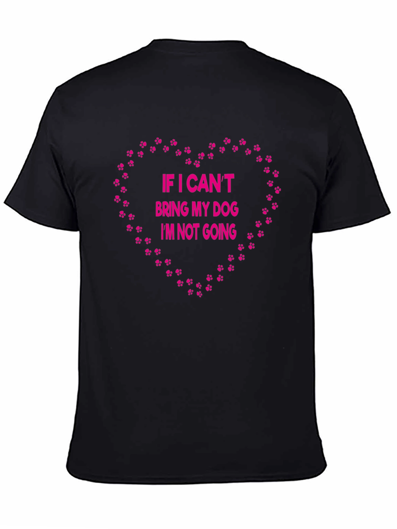 If I Cant Bring My Dog T-Shirt