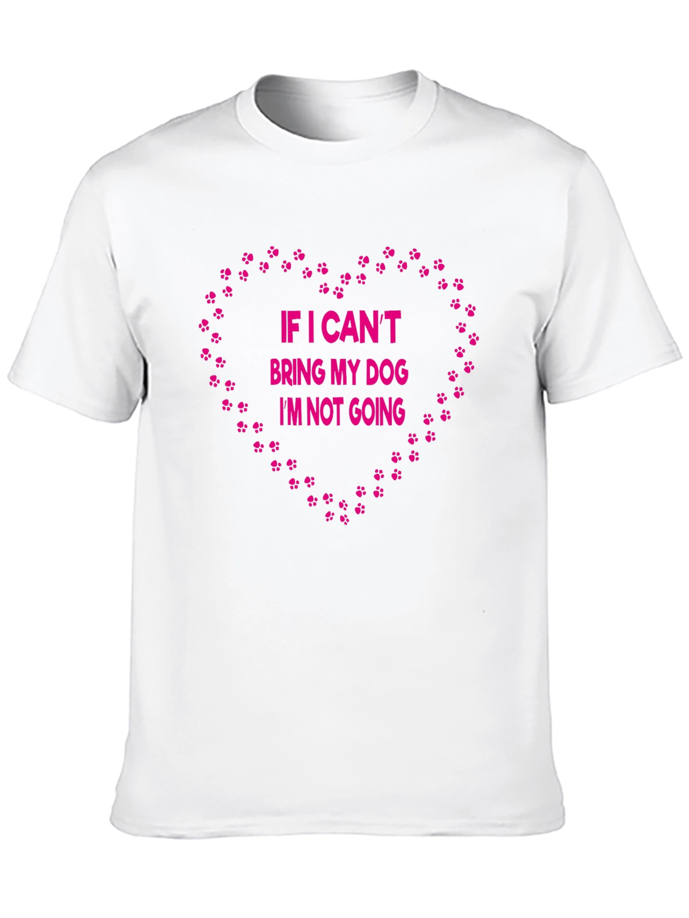 If I Cant Bring My Dog T-Shirt