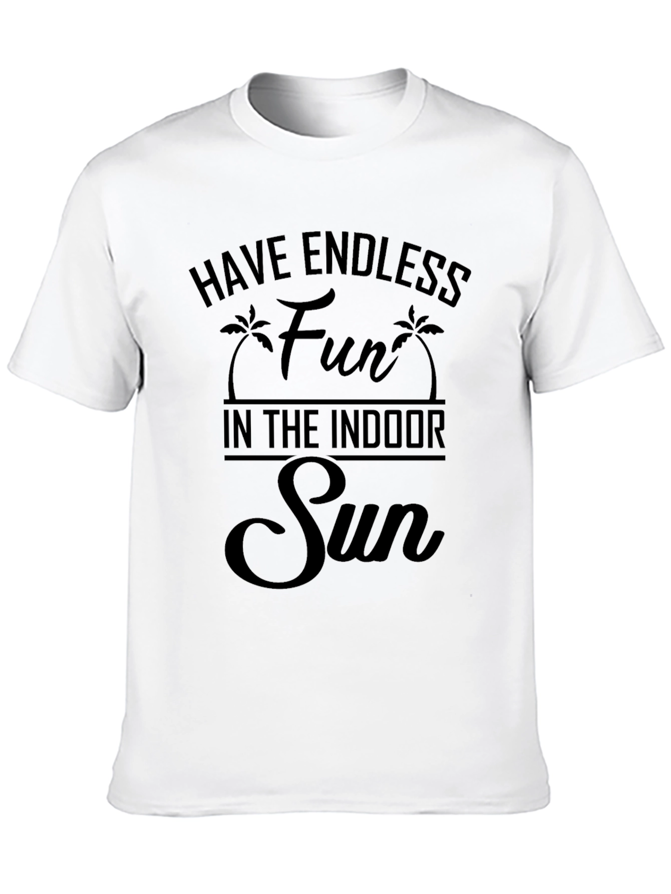 Indoor Sun Fun T-Shirt - Endless Summer Vibes