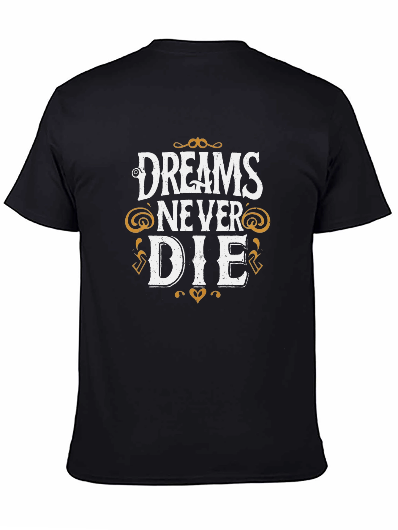 Dreams Never Die Graphic Tee