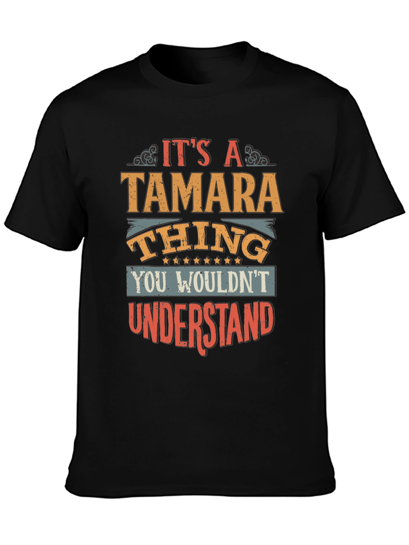 Its a Tamara Thing T-Shirt