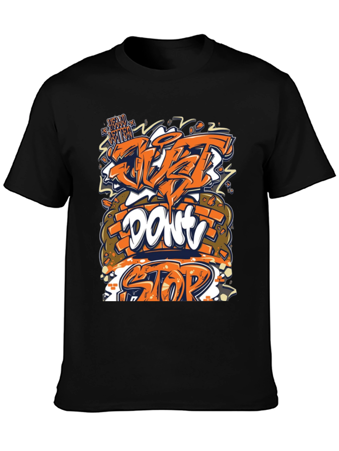 Just Dont Stop Graphic Tee