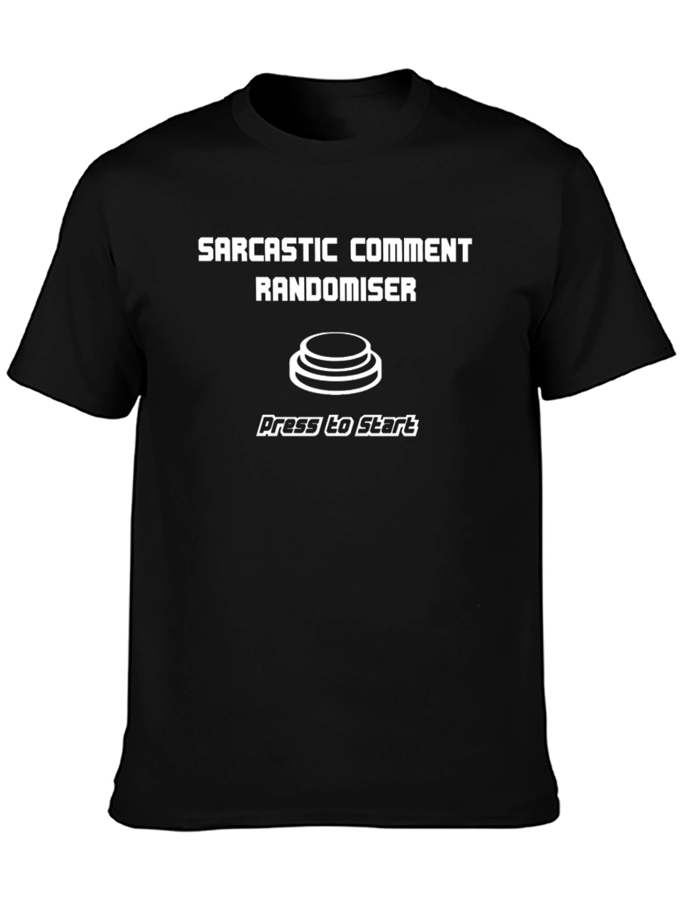 Sarcastic Comment Randomiser T-Shirt