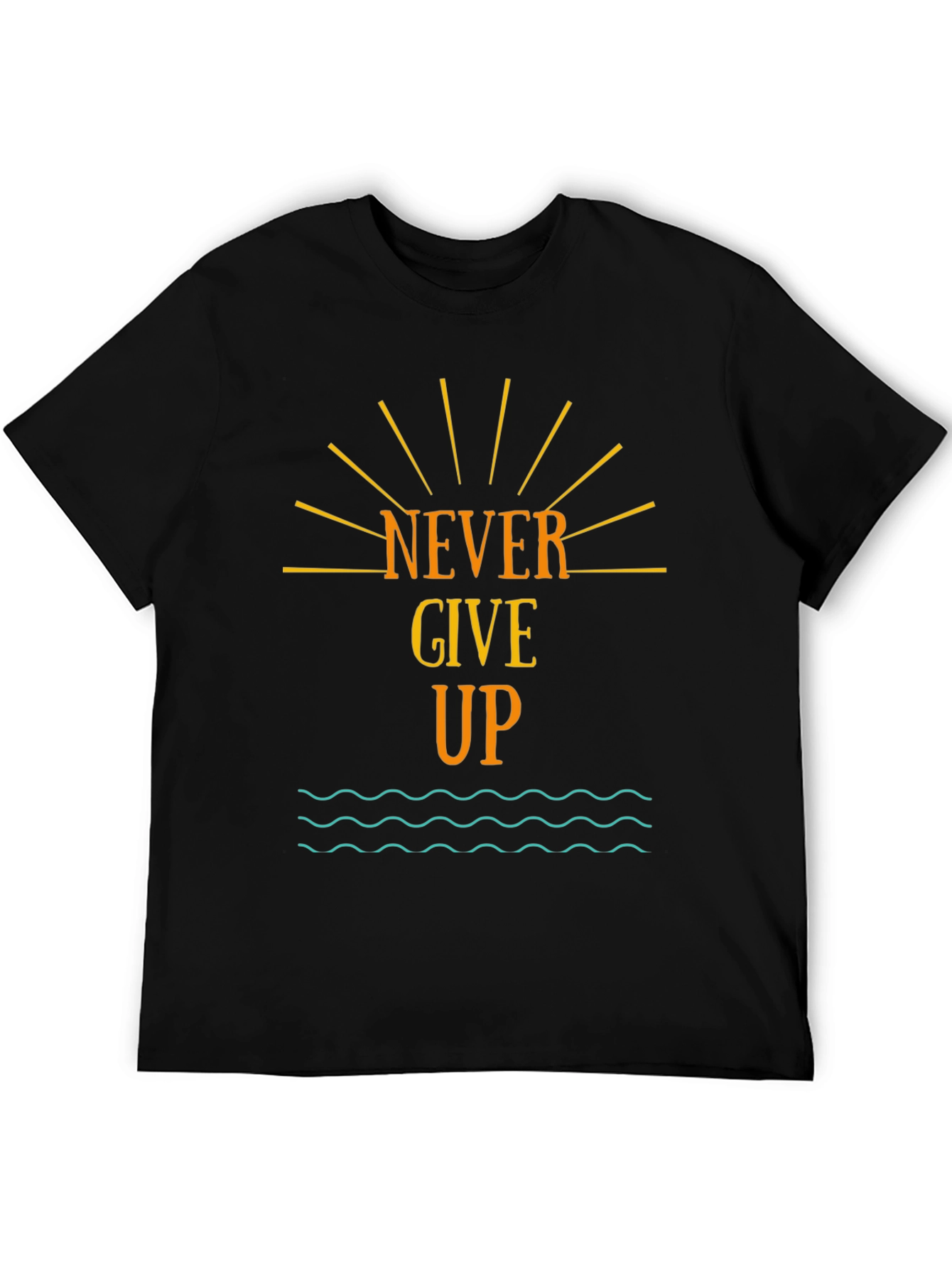 Never Give Up Graphic Tee - Motivational Black T-Shirt