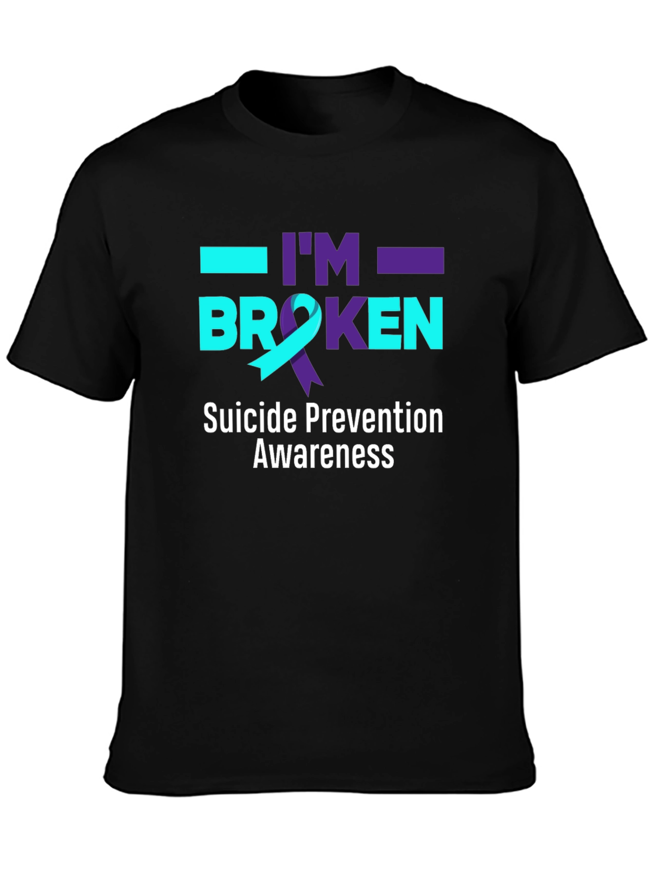 Suicide Prevention Awareness T-Shirt - Im Broken