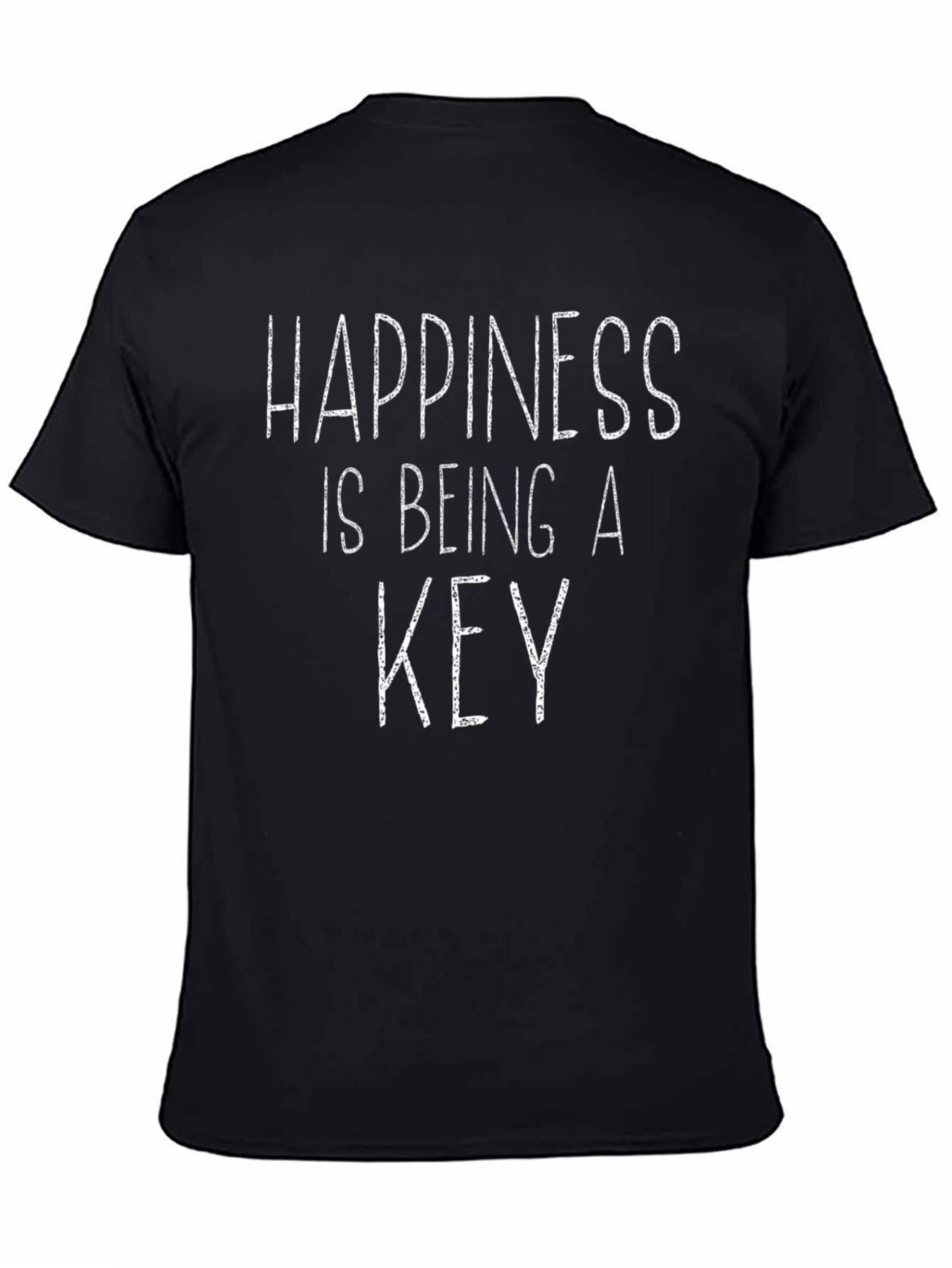 Happiness is Being A Key T-Shirt