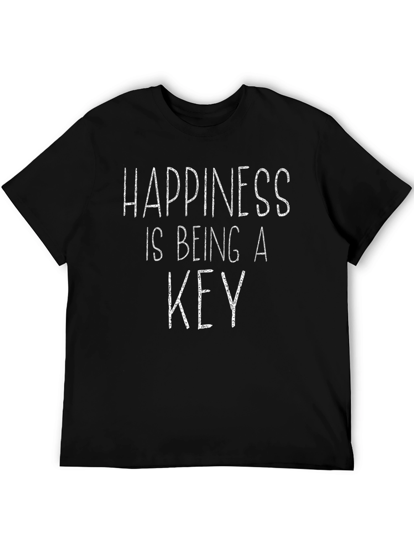 Happiness is Being A Key T-Shirt