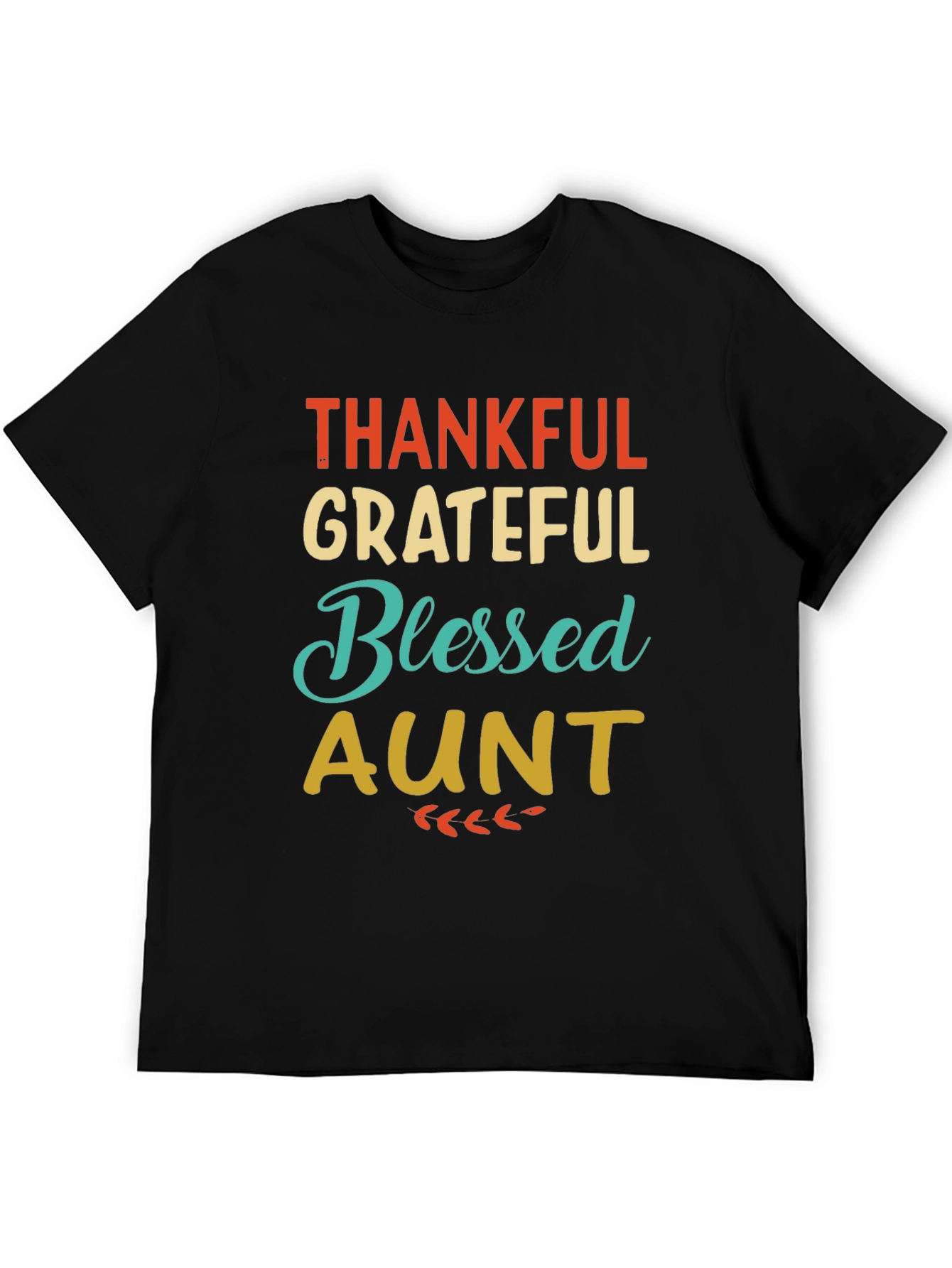 Thankful Grateful Blessed Aunt Graphic T-Shirt