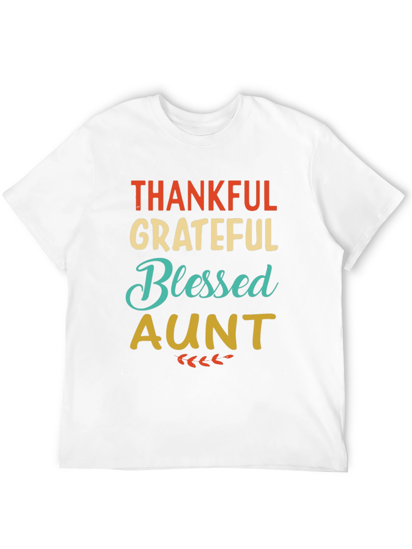 Thankful Grateful Blessed Aunt Graphic T-Shirt