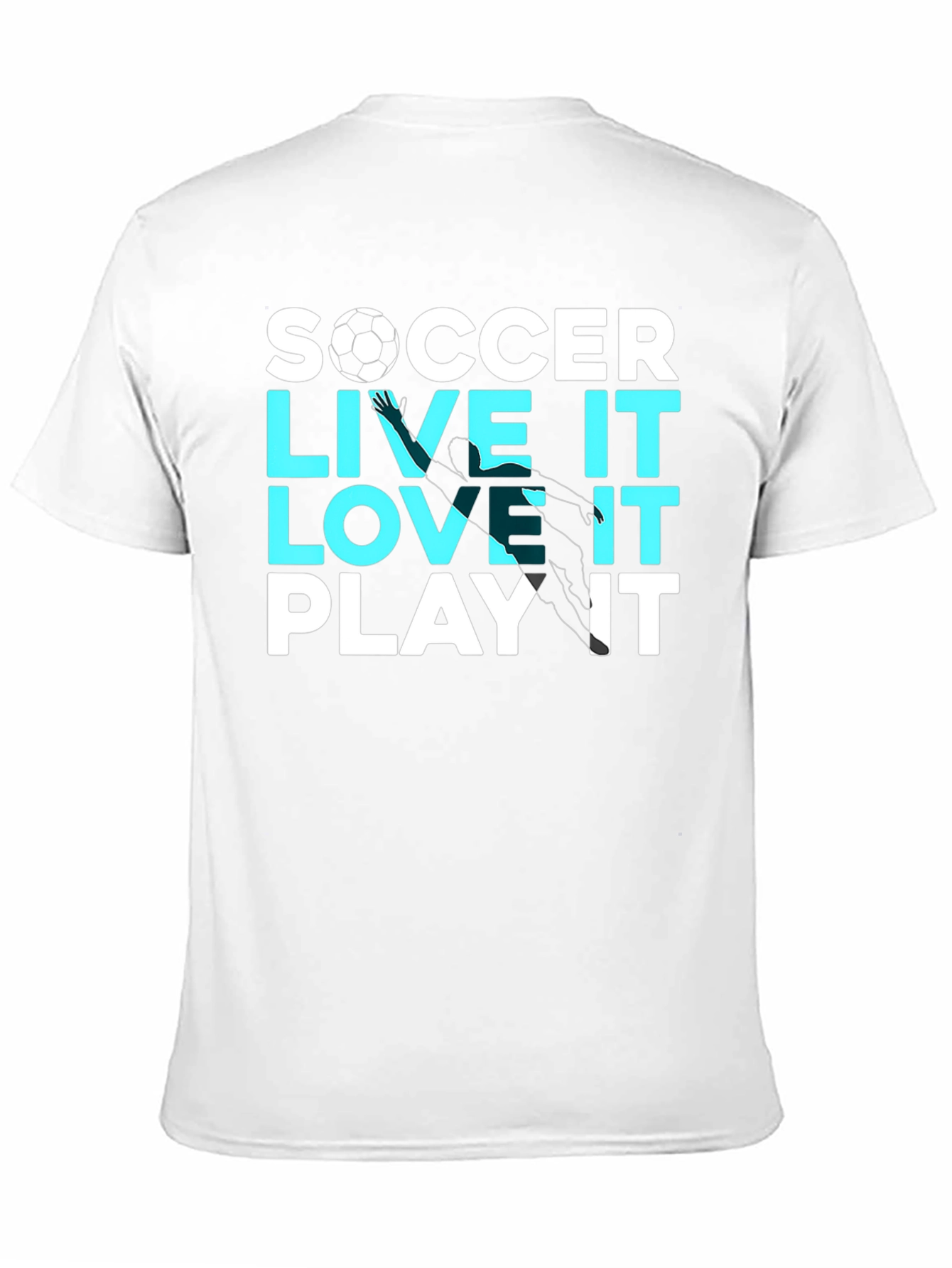 Soccer Live It Love It Play It T-Shirt