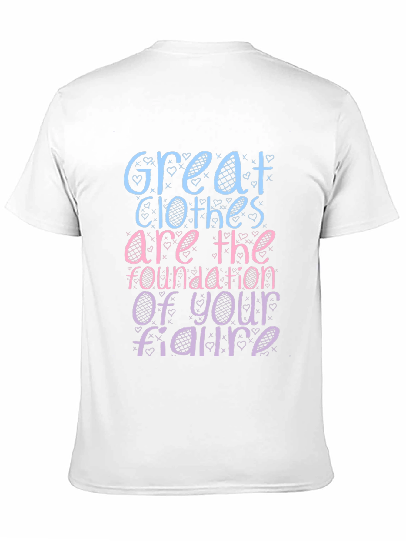 Great Clothes Great Figure T-Shirt