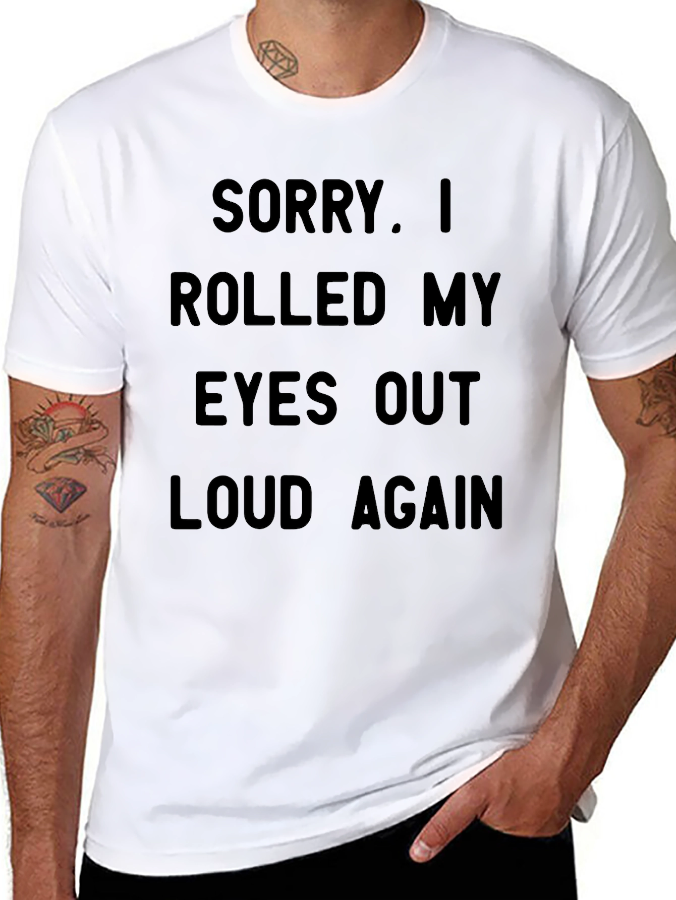 Sarcastic Statement T-Shirt - Rolled My Eyes Out Loud