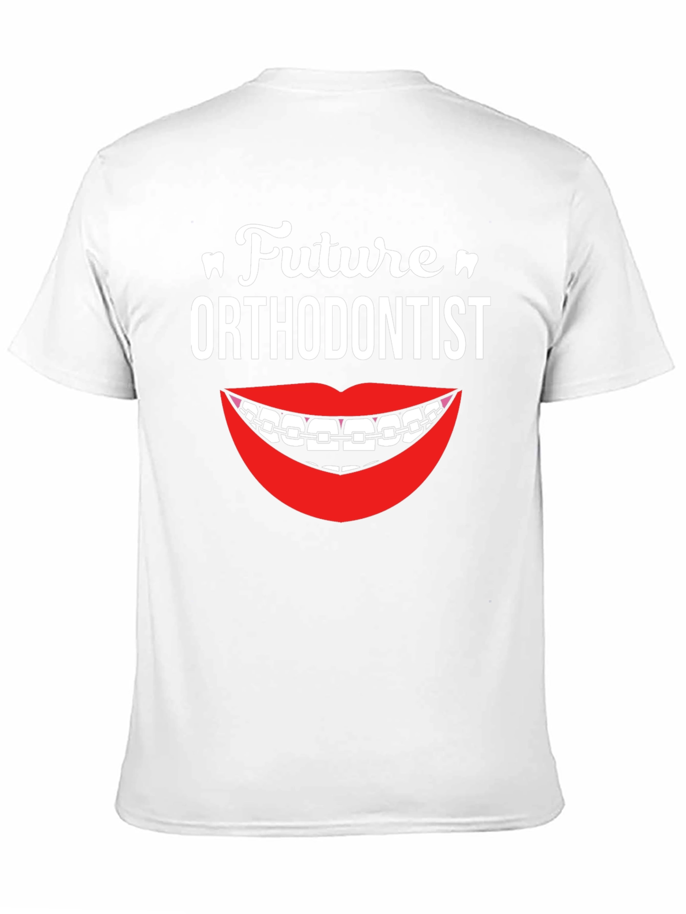 Future Orthodontist T-Shirt - Braces Smile Design