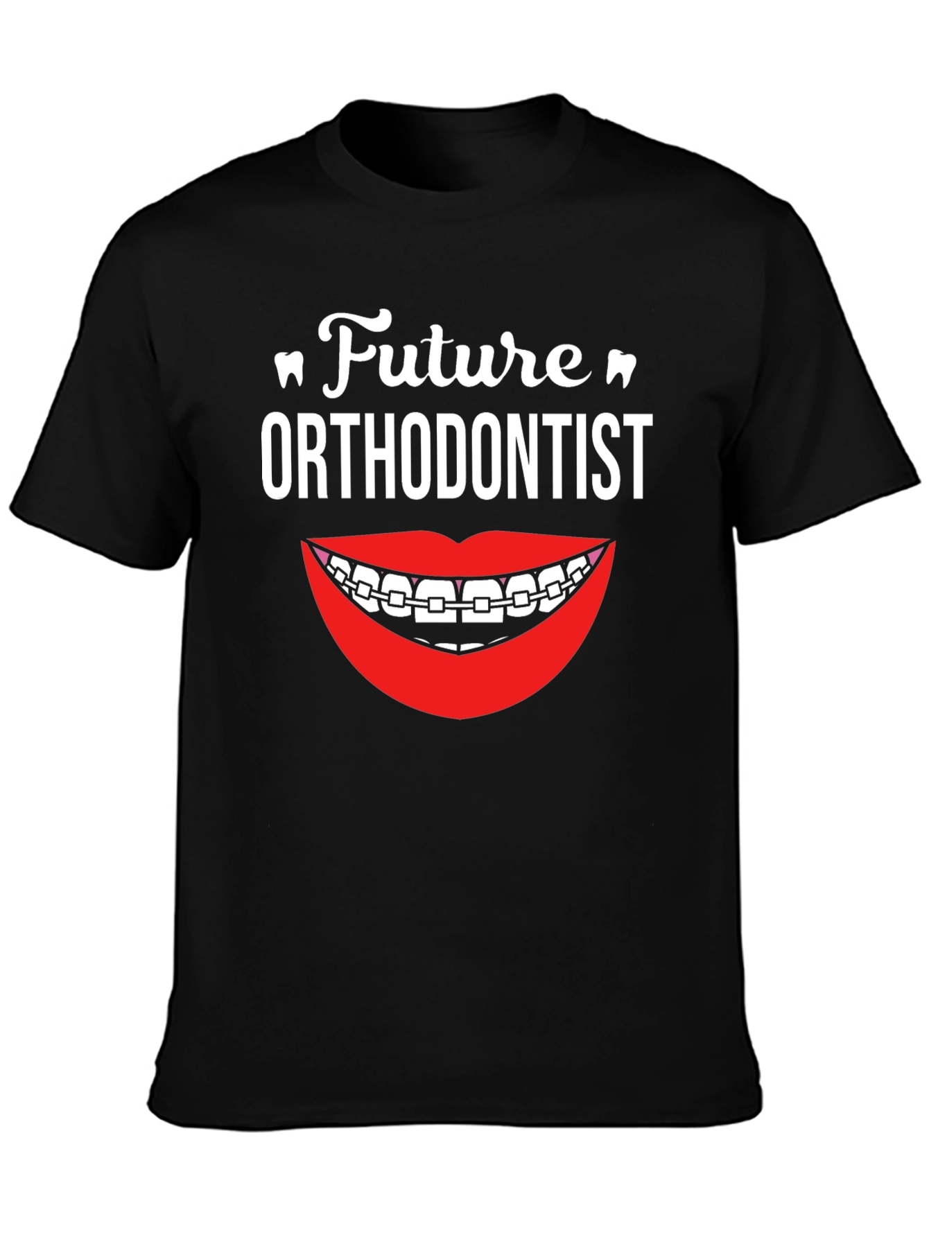 Future Orthodontist T-Shirt - Braces Smile Design