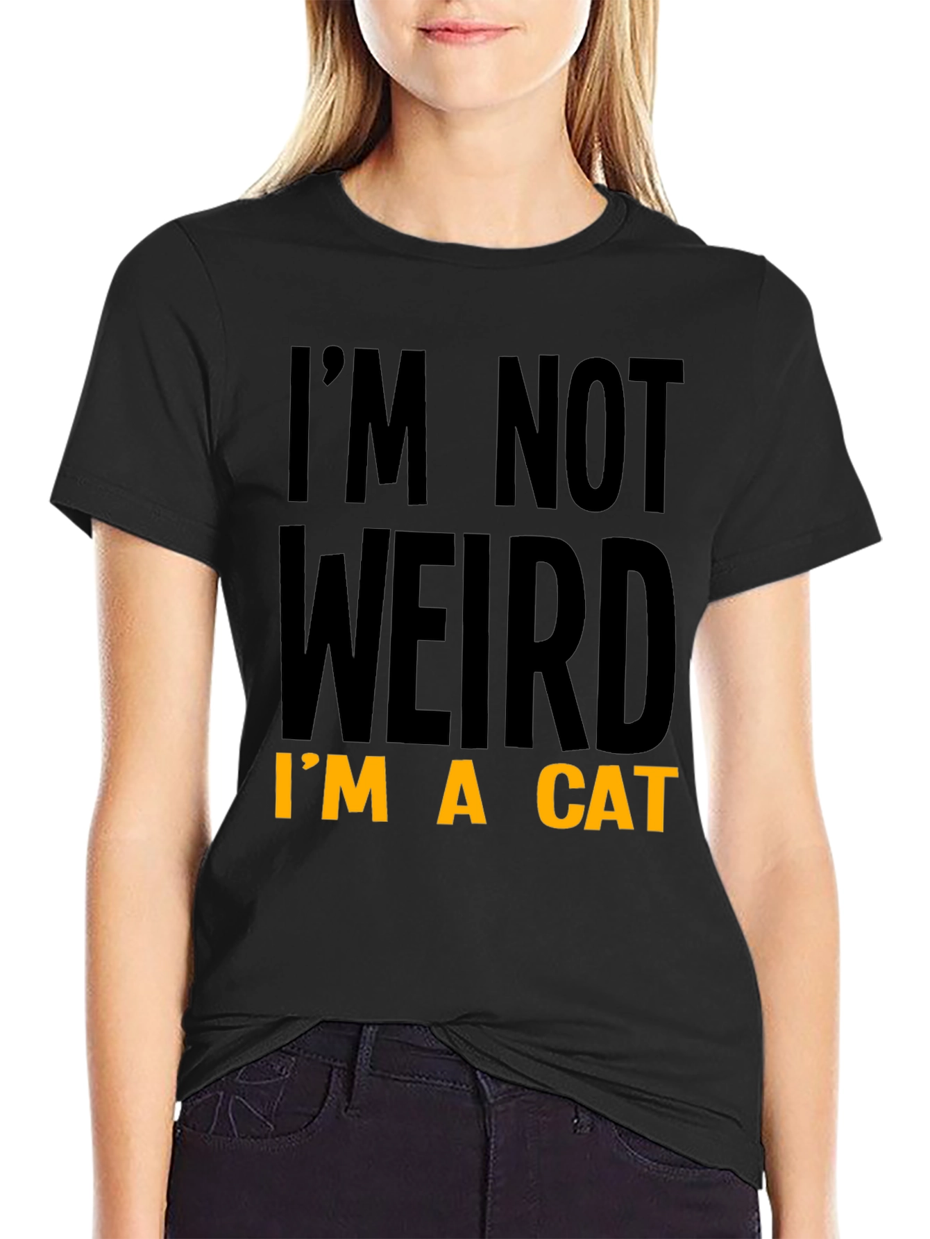 Funny Im Not Weird Im A Cat T-Shirt