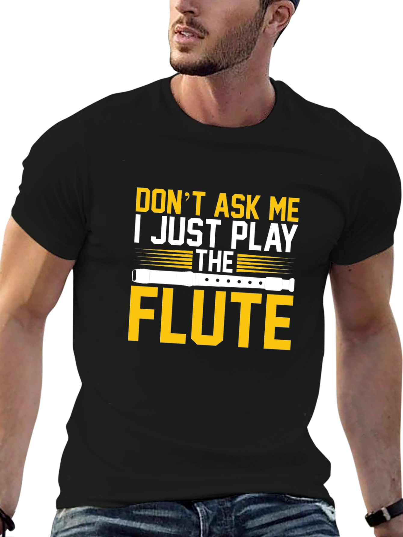 Dont Ask Me I Just Play the Flute T-Shirt