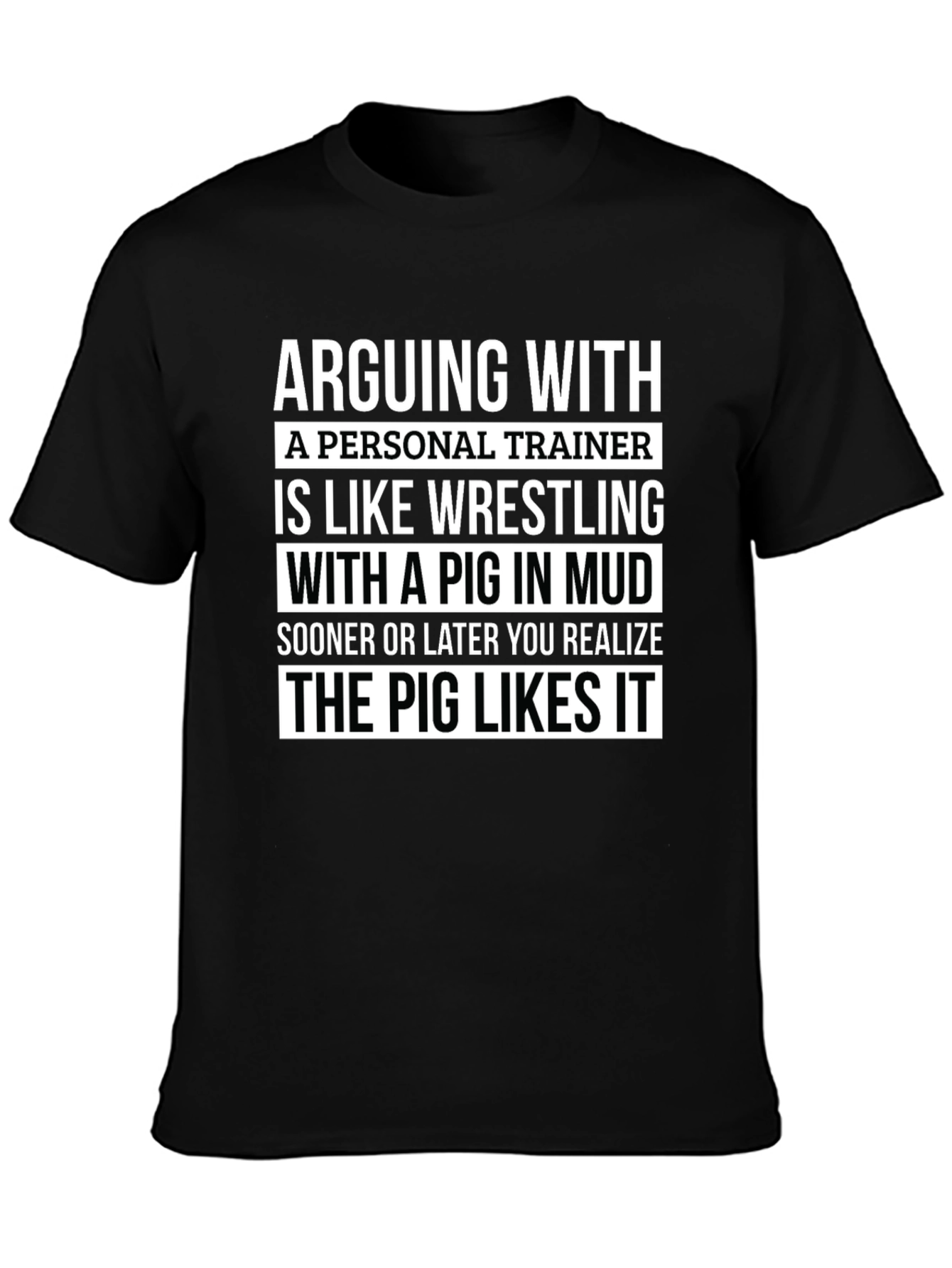 Personal Trainer Pig in Mud Graphic T-Shirt