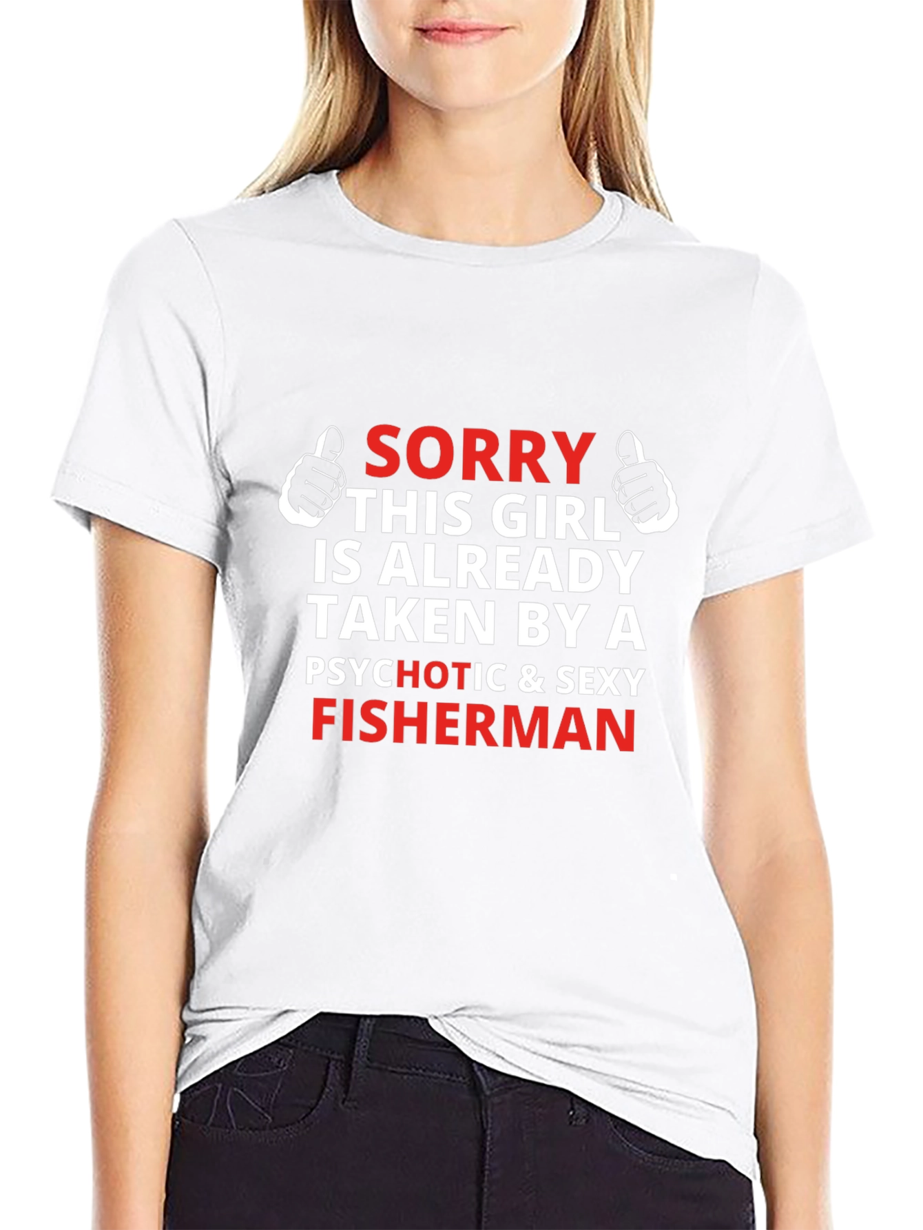 Sorry Taken By Fisherman Graphic Tee