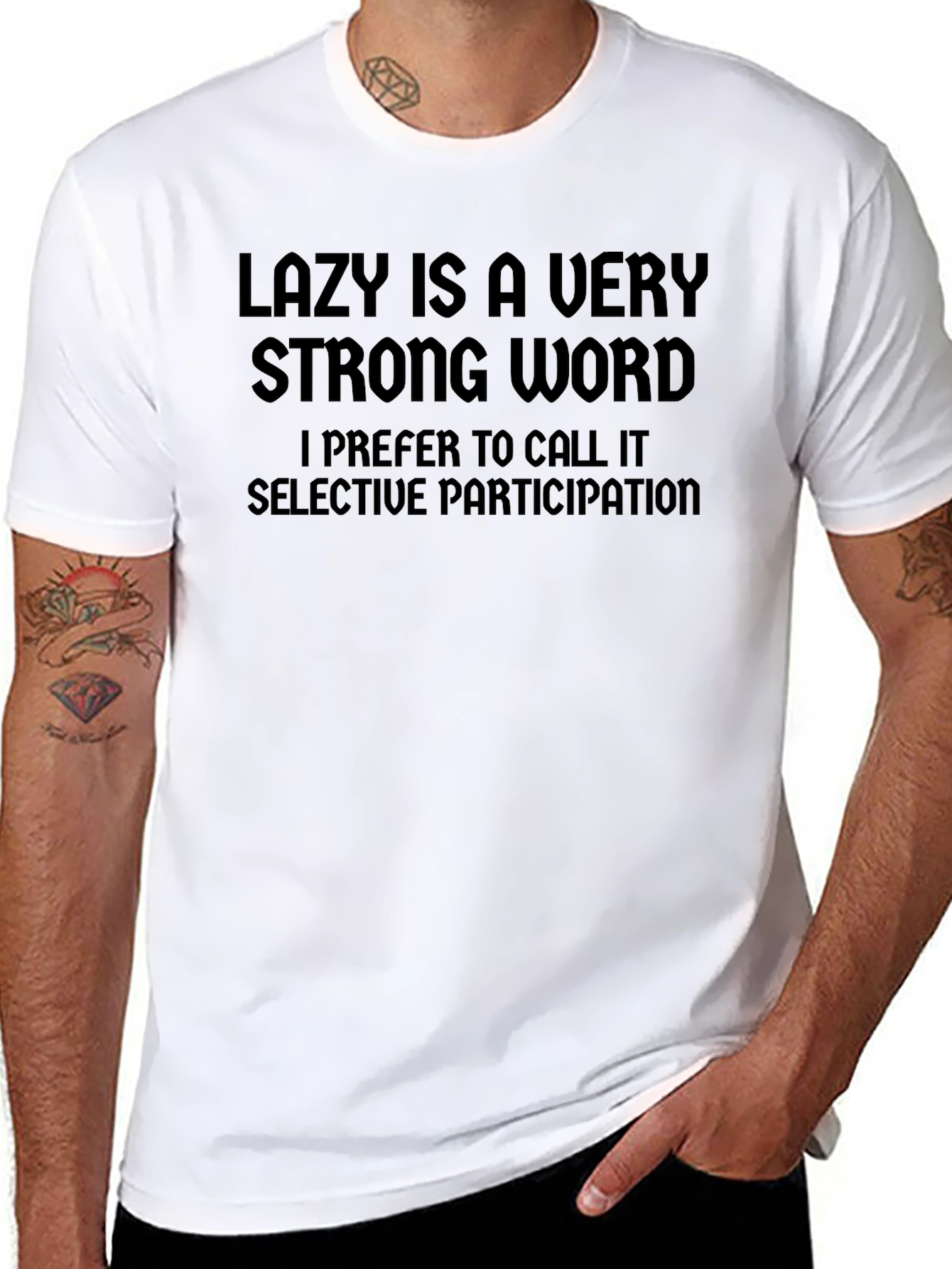 Lazy Is A Very Strong Word T-Shirt