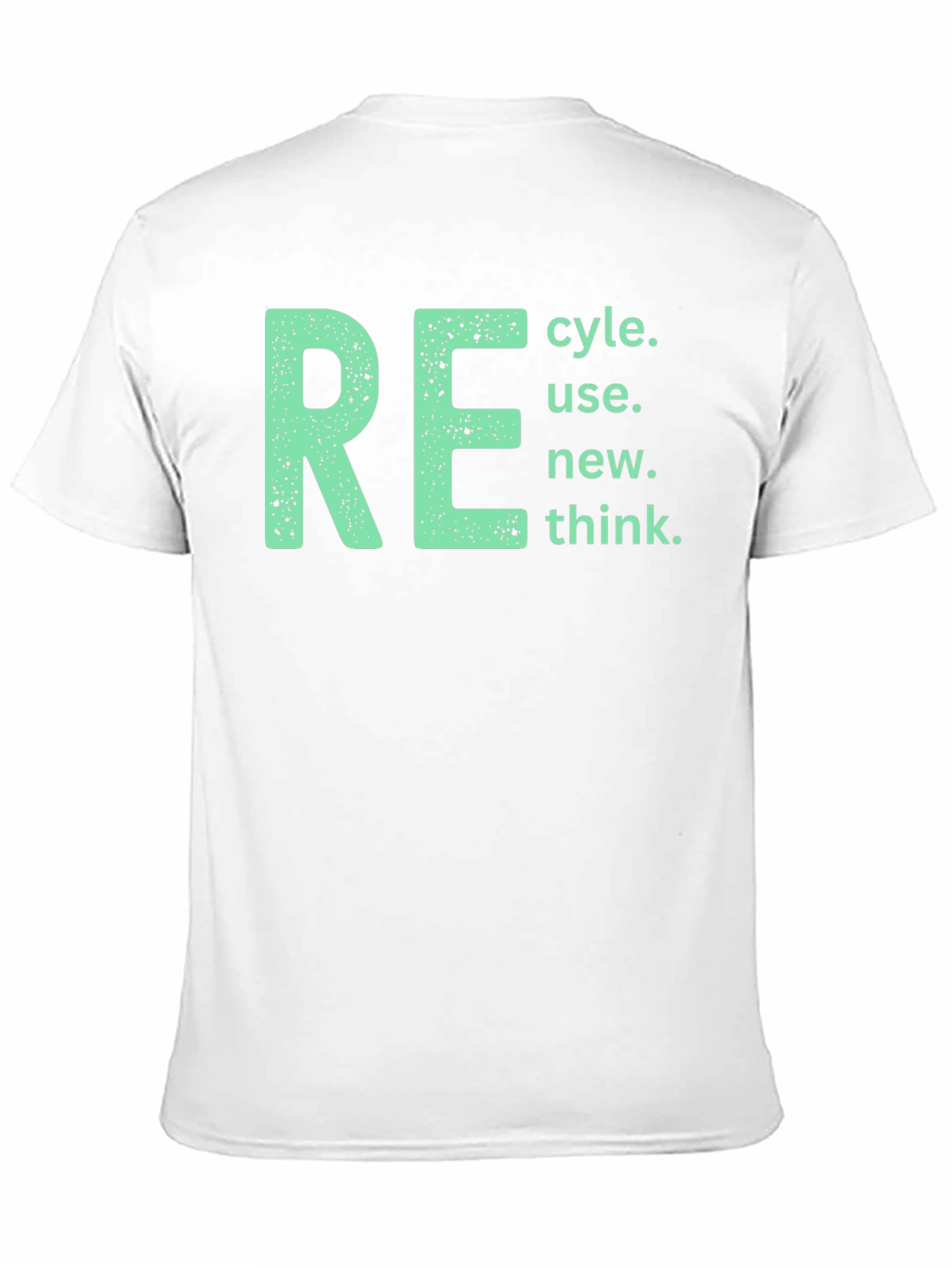 Eco-Friendly RE T-Shirt - Recycle Reuse Renew Think