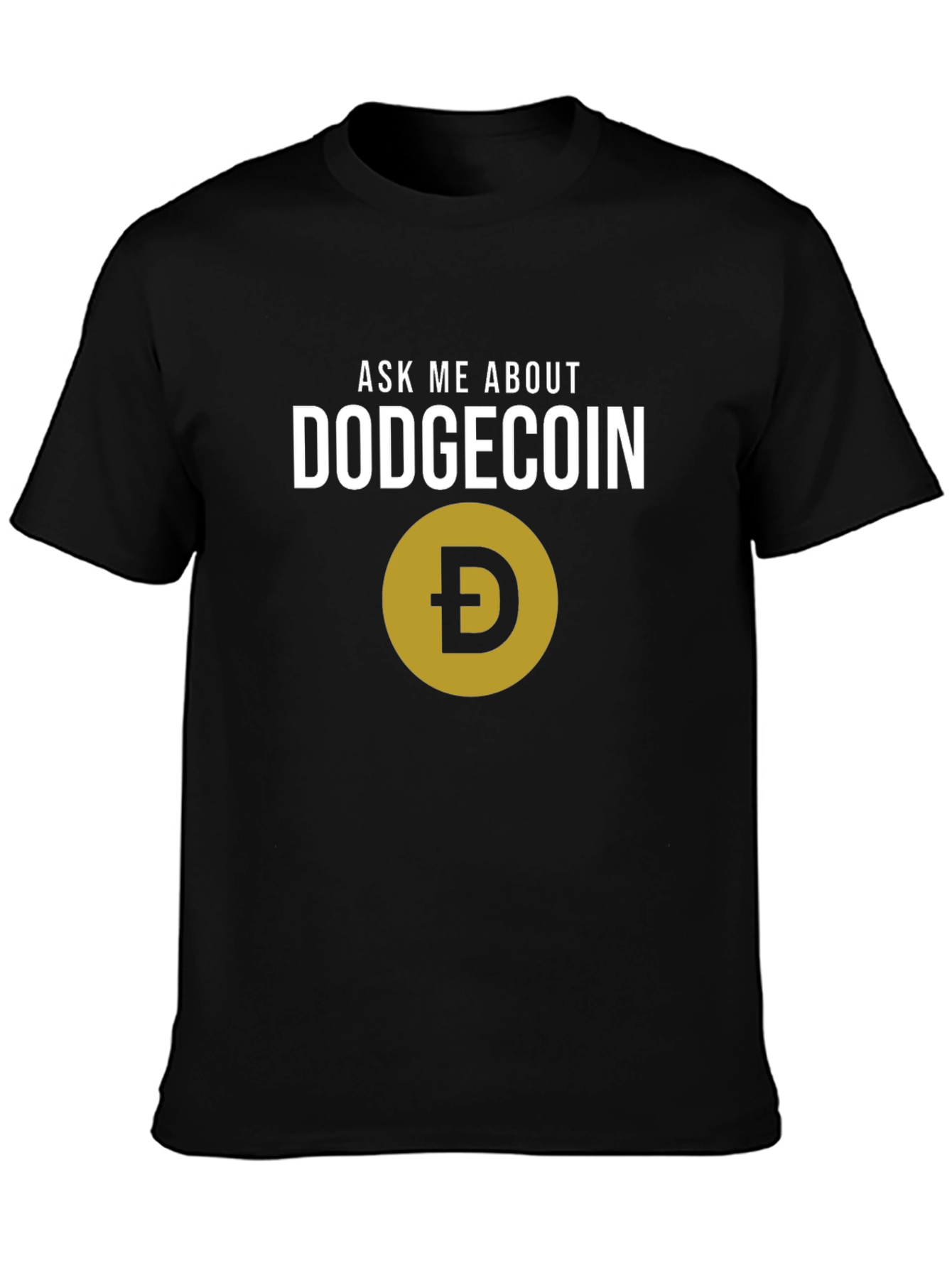 Ask Me About Dogecoin Black T-Shirt Crypto Meme