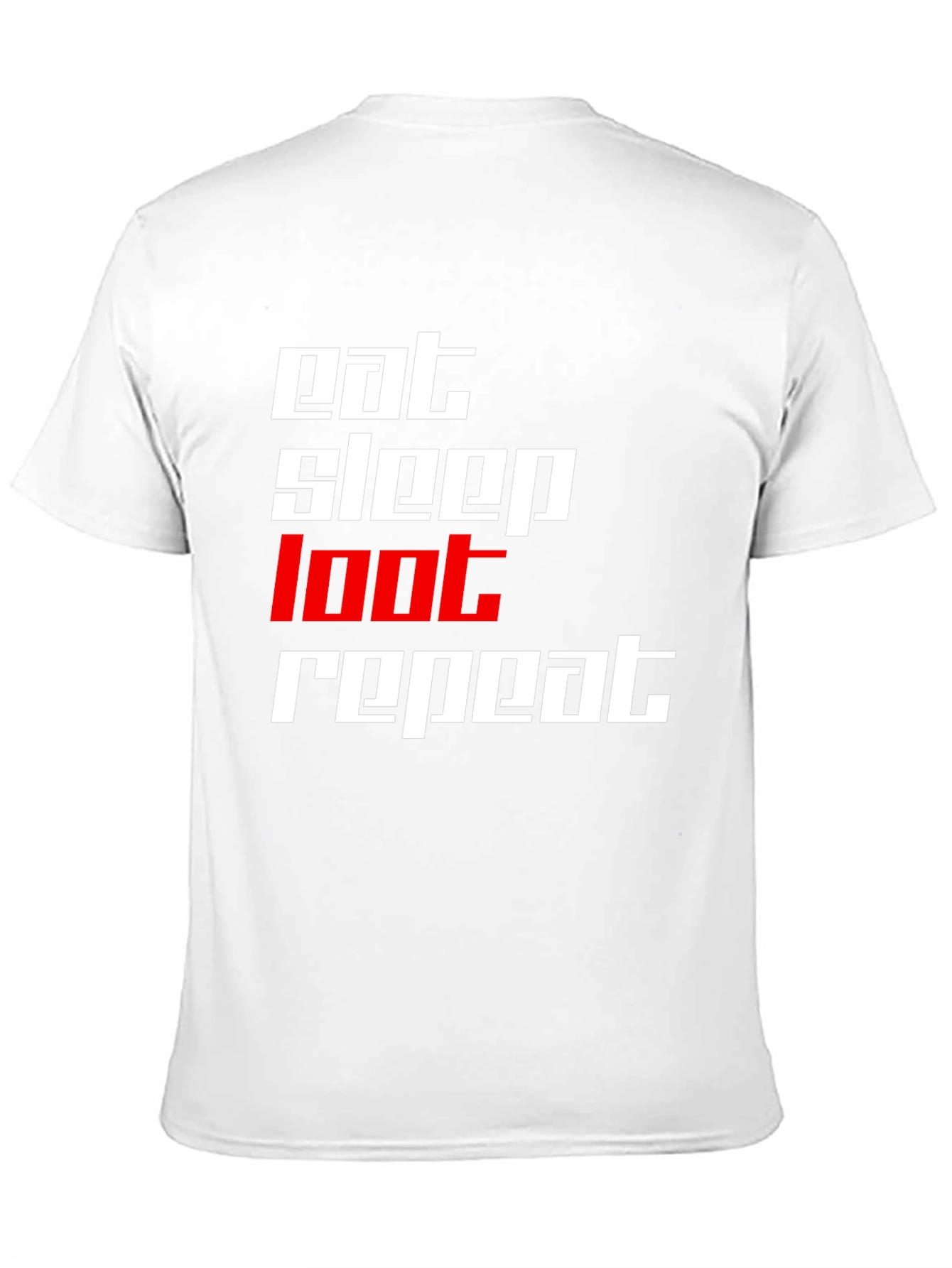 Eat Sleep Loot Repeat Black T-Shirt