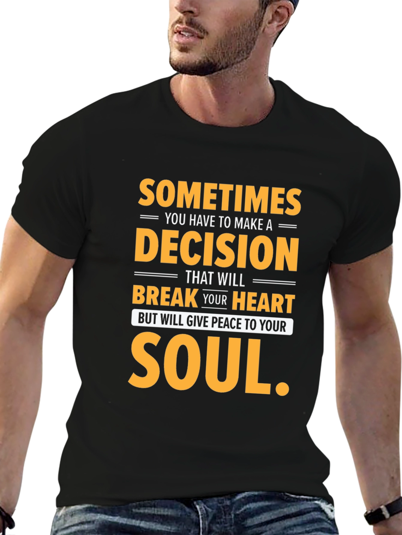 Sometimes Decision T-Shirt