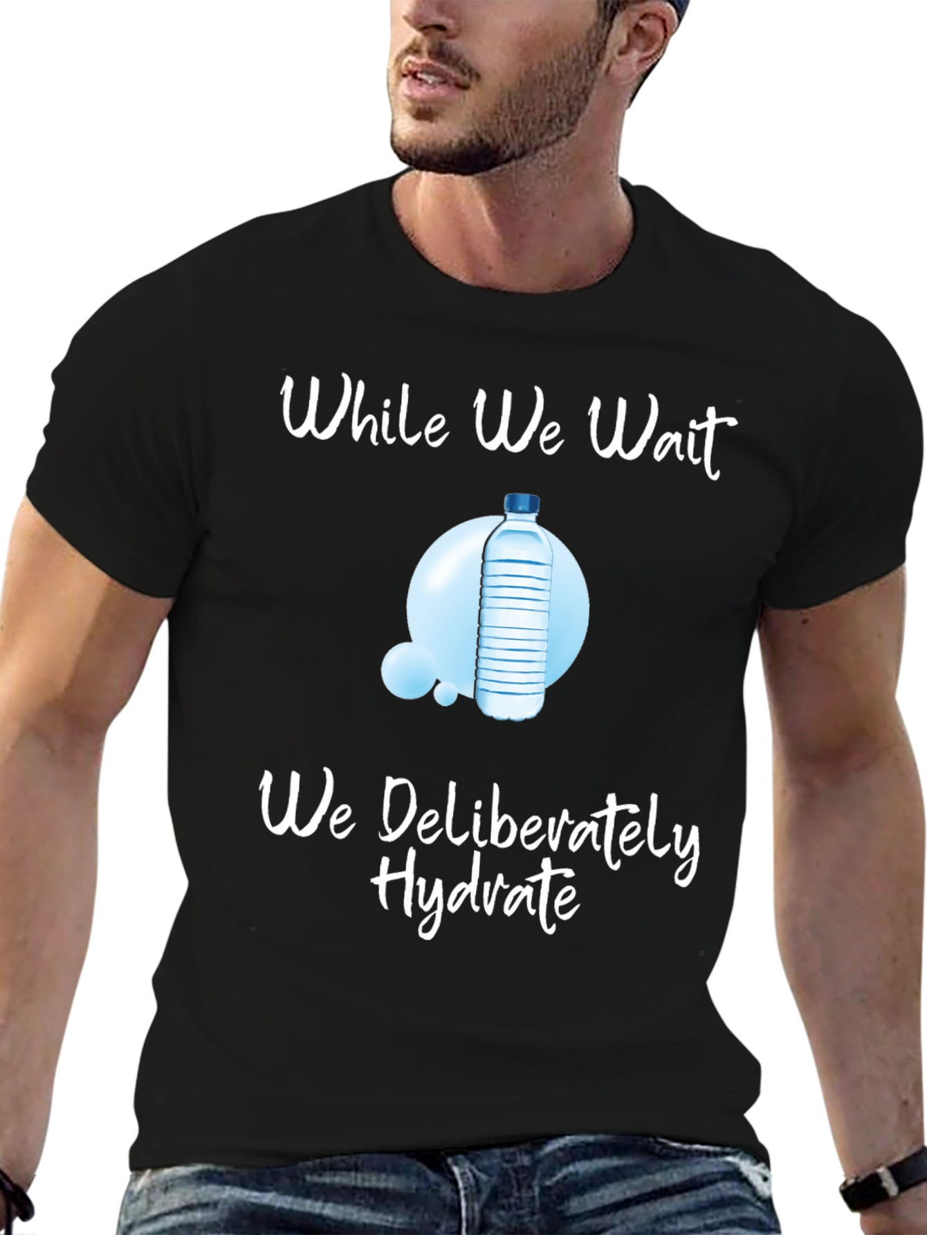 Hydrate While We Wait T-Shirt