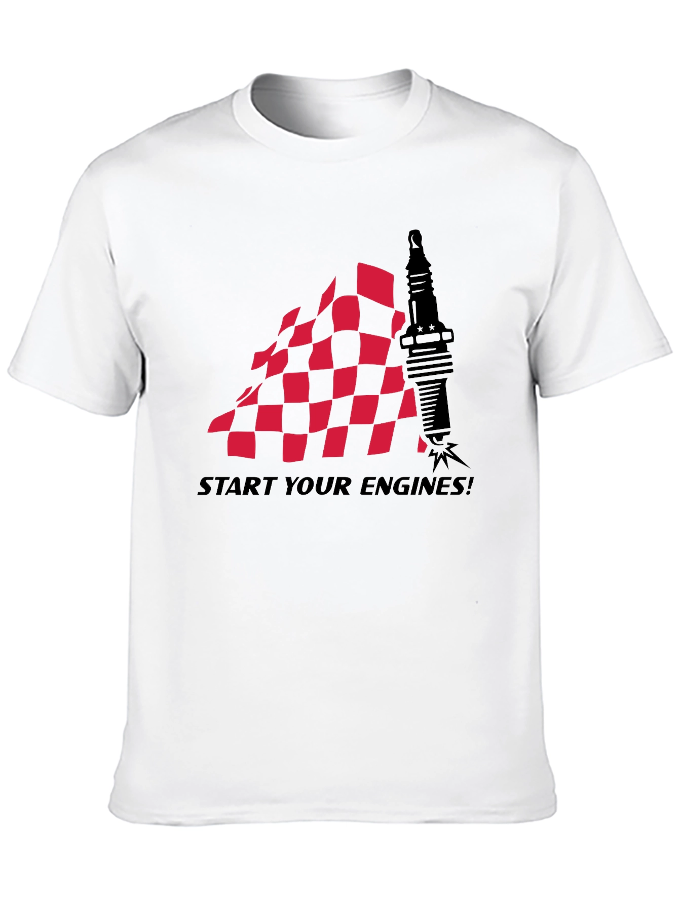 Start Your Engines! Graphic T-Shirt