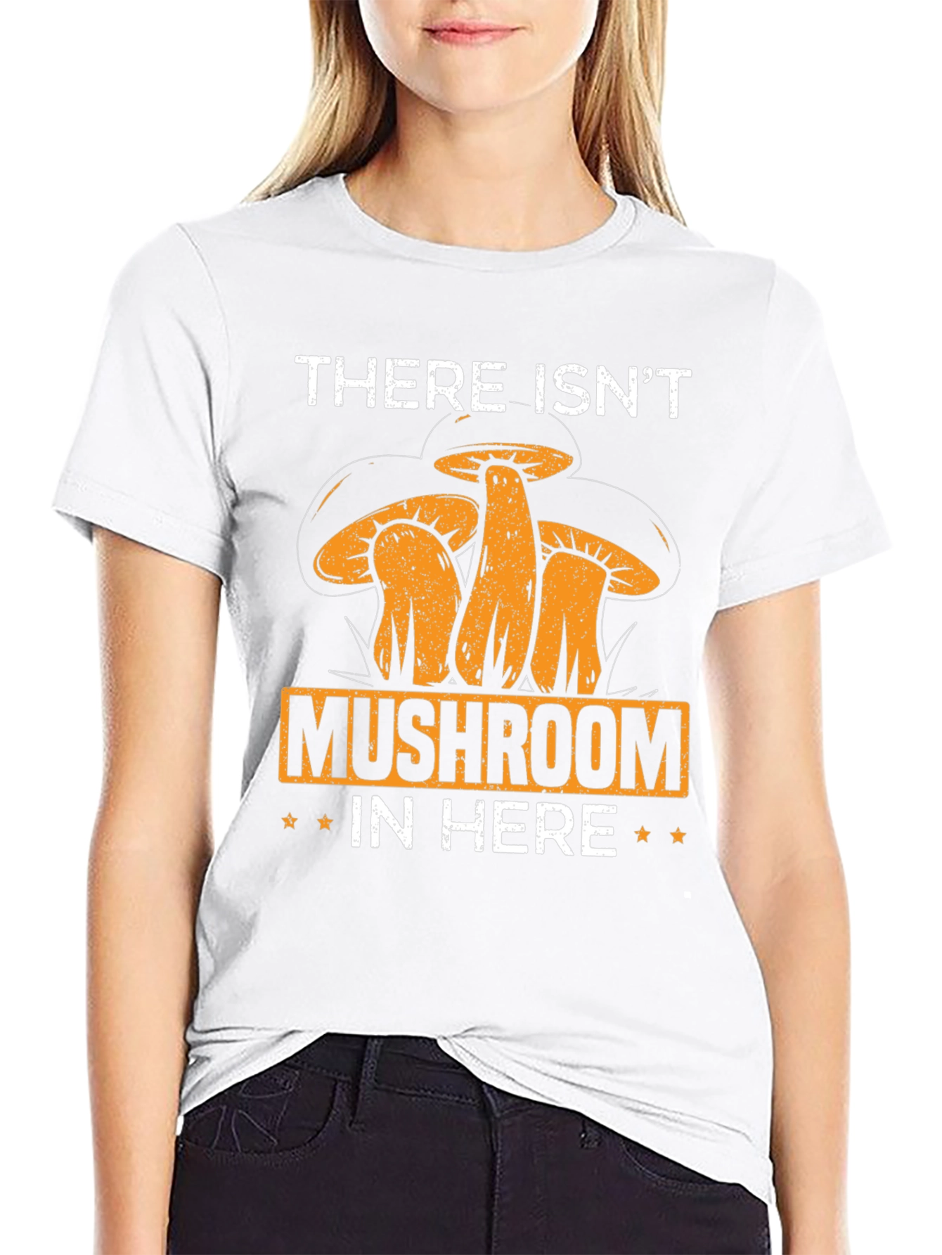 Mushroom Humor T-Shirt:  There Isnt Mushroom In Here