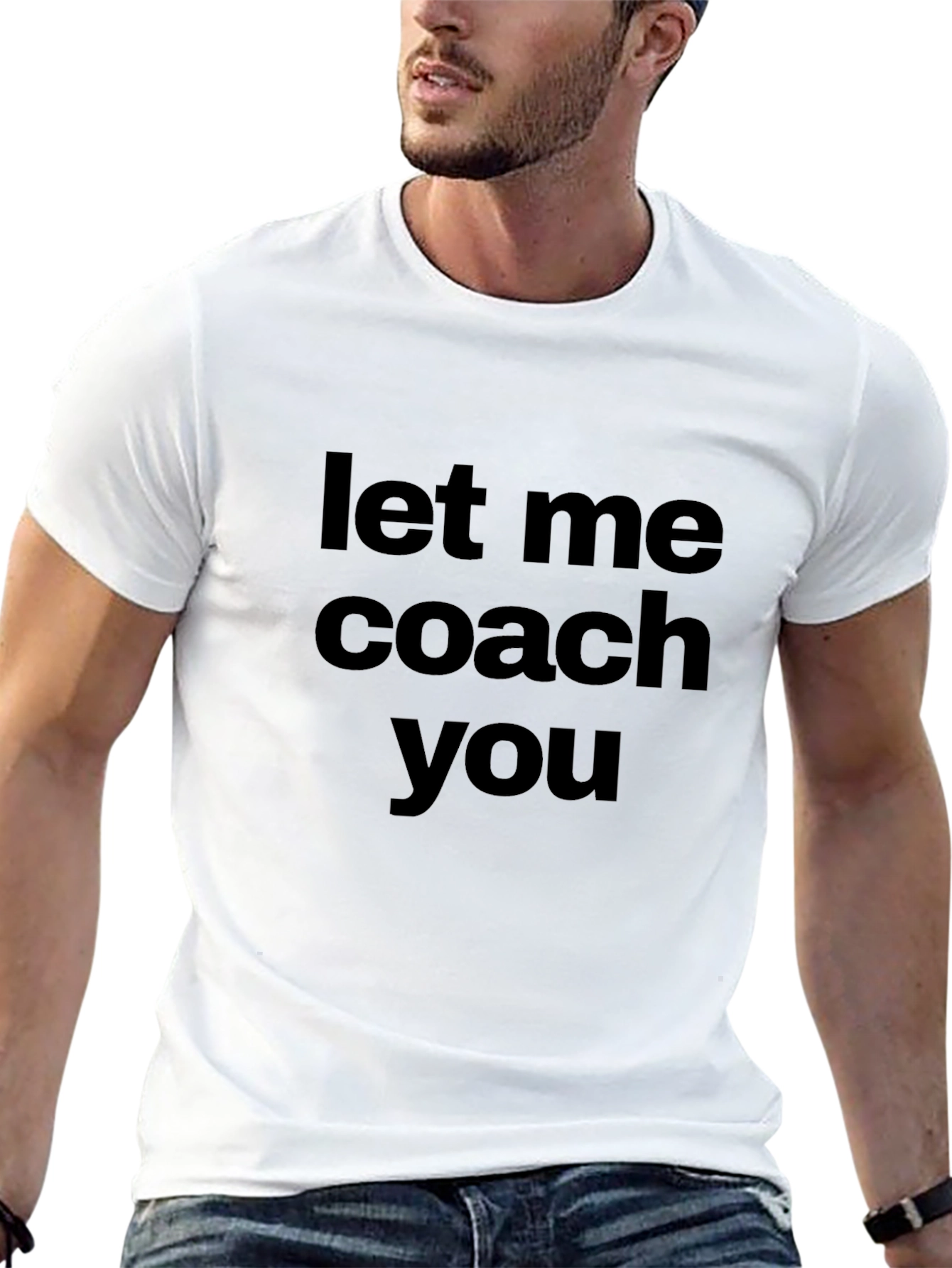 Let Me Coach You - Novelty Graphic T-Shirt