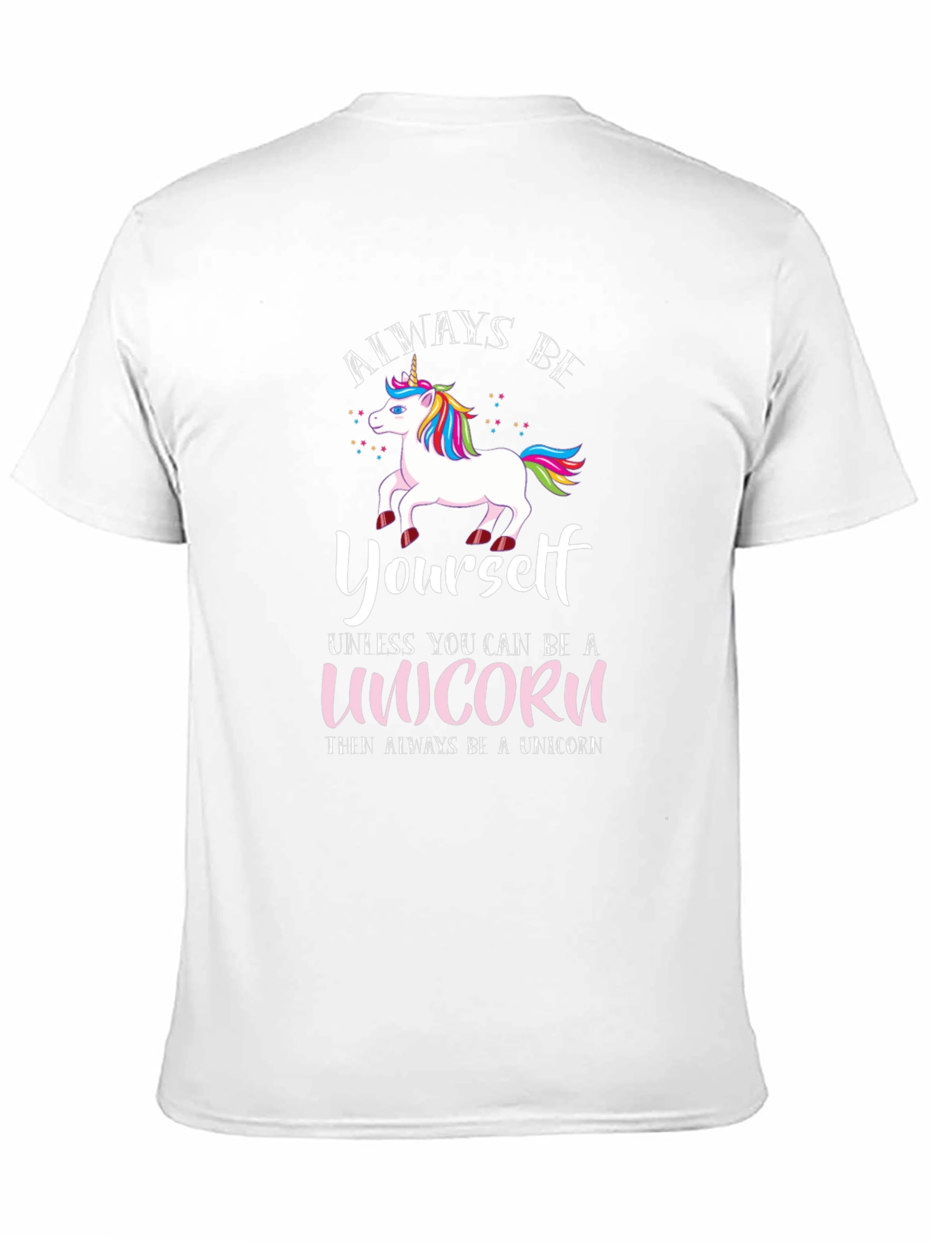 Always Be Yourself Unicorn T-Shirt