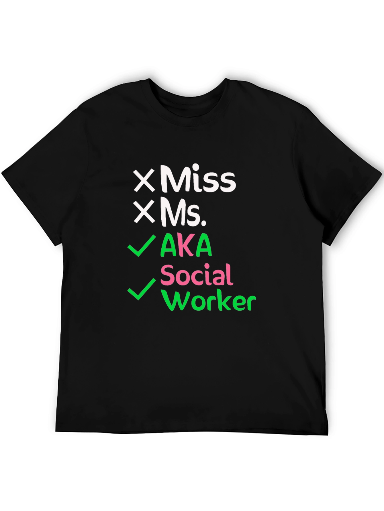AKA Social Worker T-Shirt - Novelty Graphic Tee