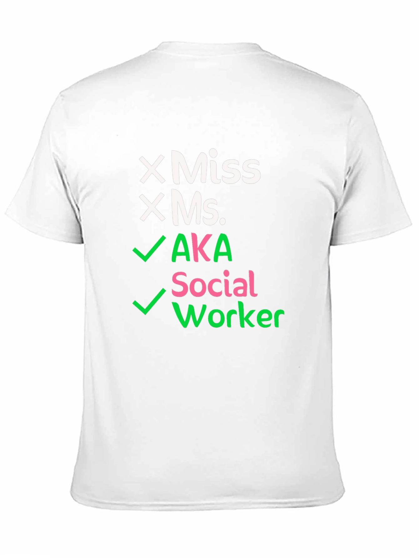 AKA Social Worker T-Shirt - Novelty Graphic Tee