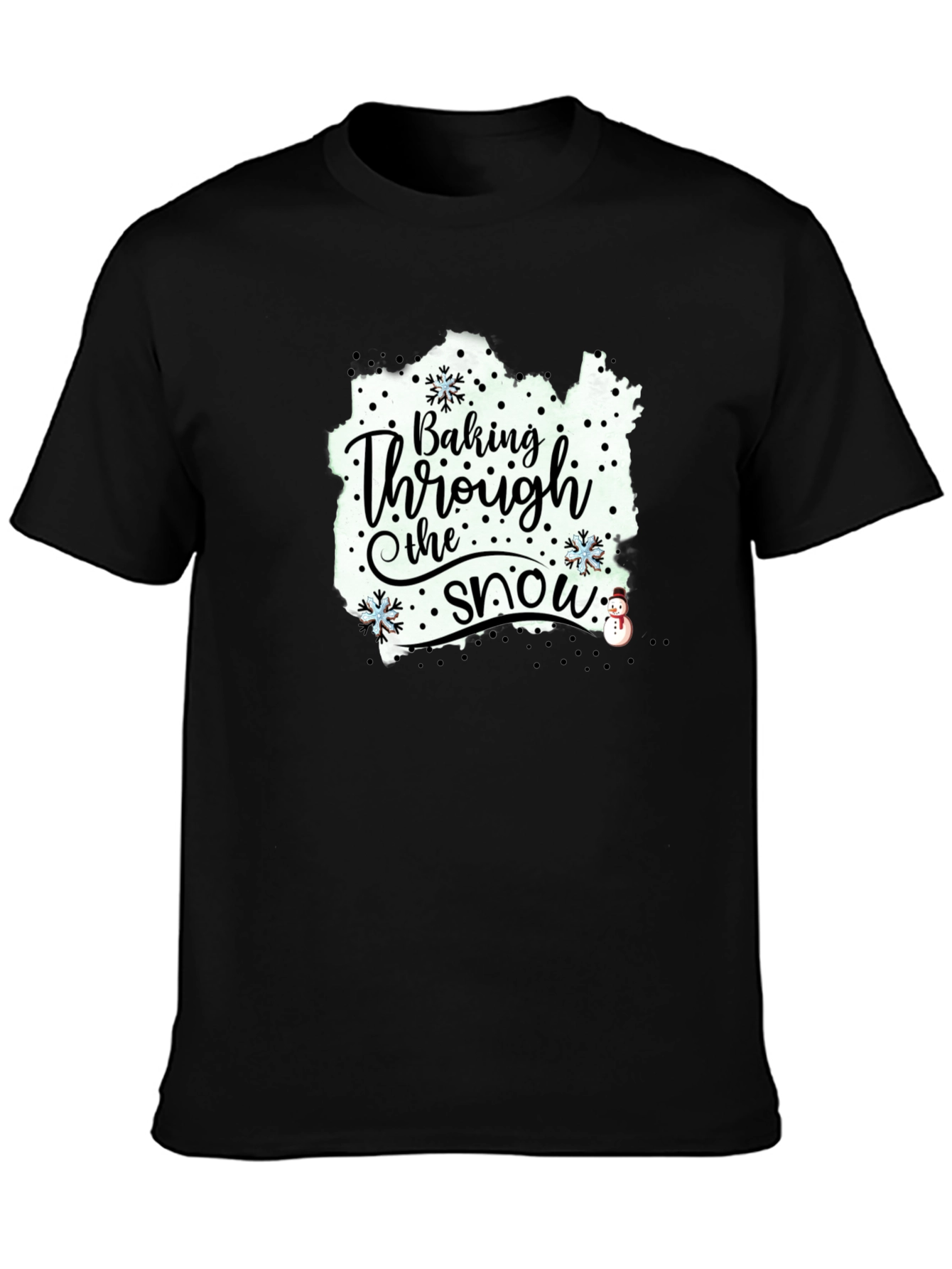 Baking Through the Snow Christmas T-Shirt