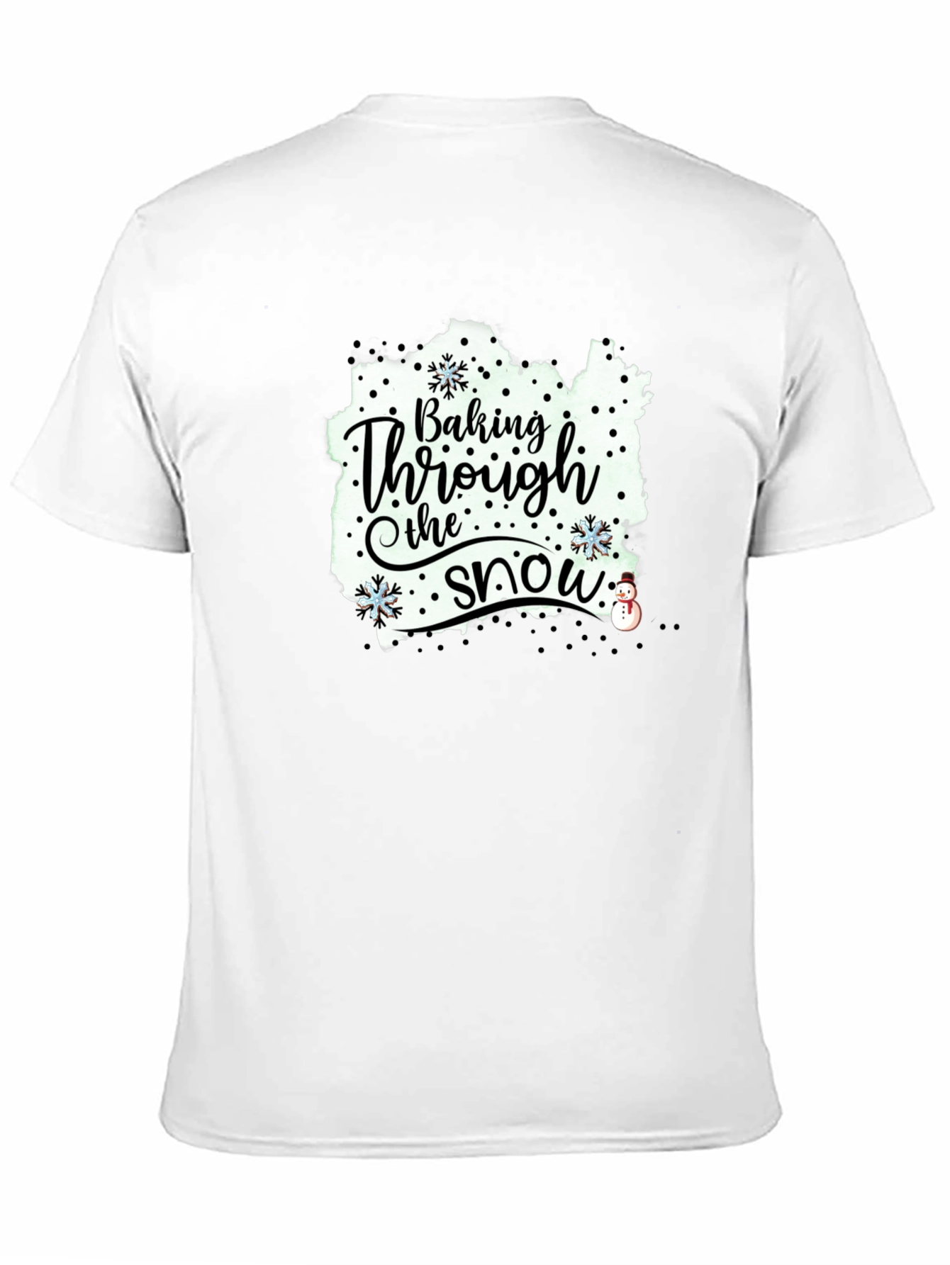 Baking Through the Snow Christmas T-Shirt