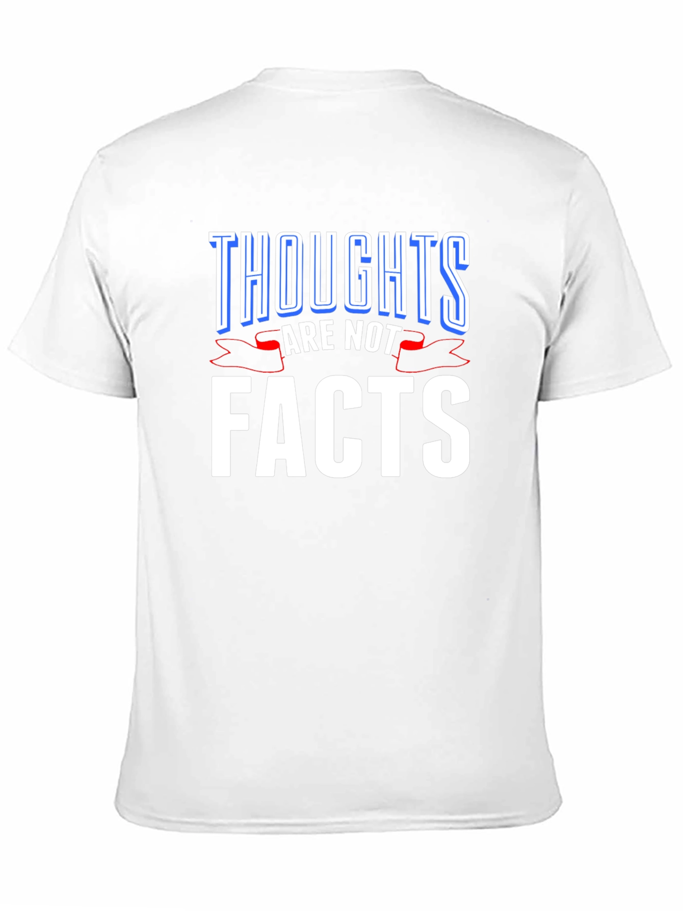 Thoughts Are Not Facts Graphic Tee