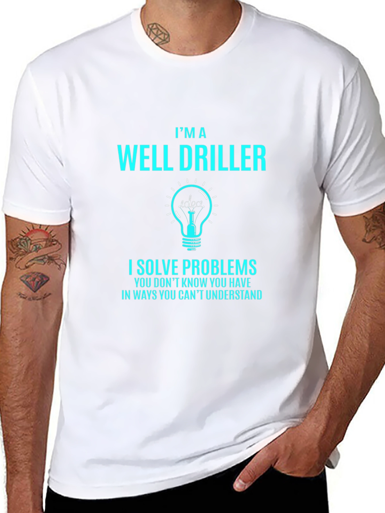 Well Driller T-Shirt - Problem Solver Tee