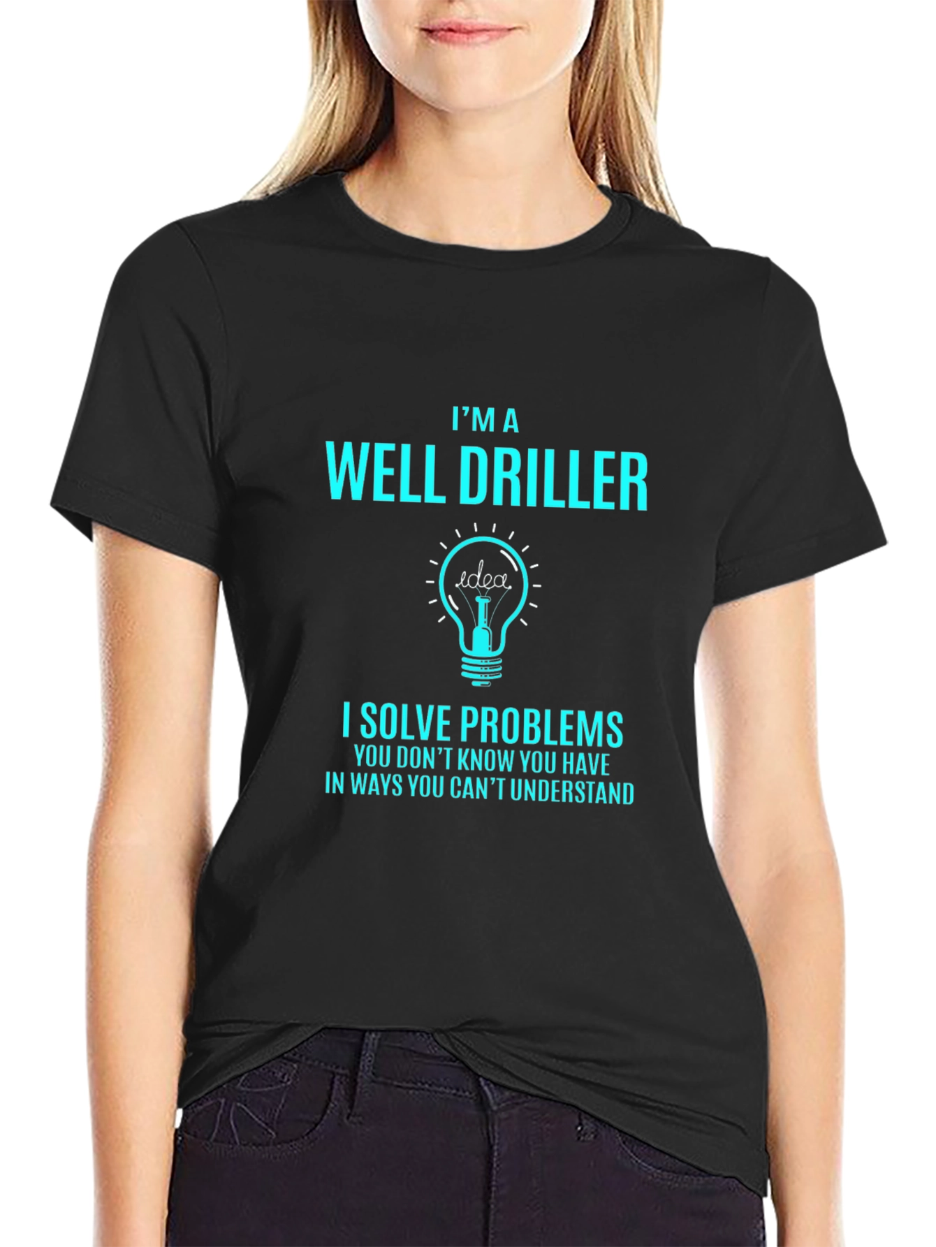Well Driller T-Shirt - Problem Solver Tee