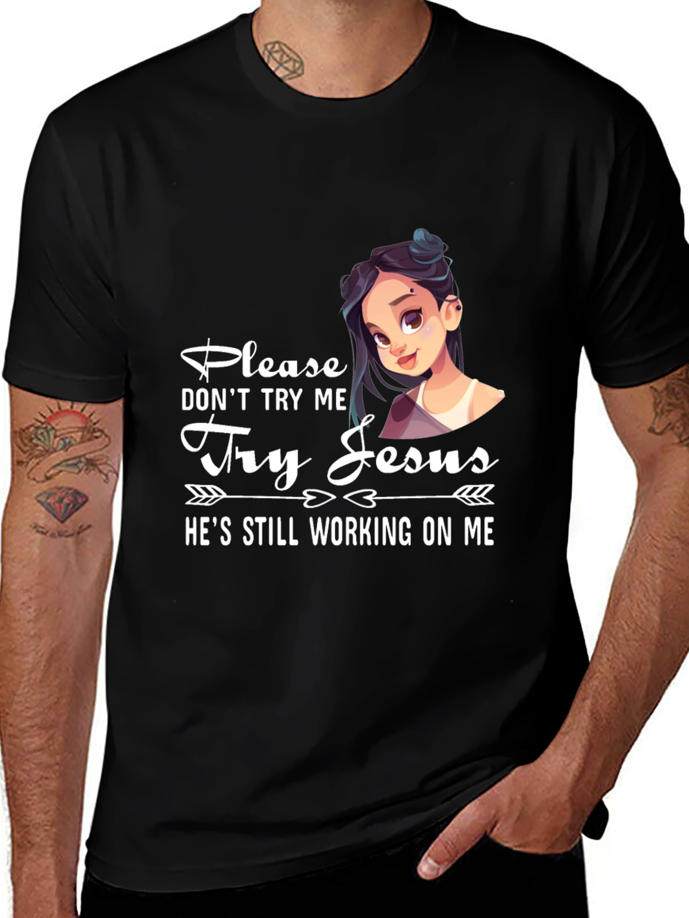 Please Dont Try Me Try Jesus T-Shirt