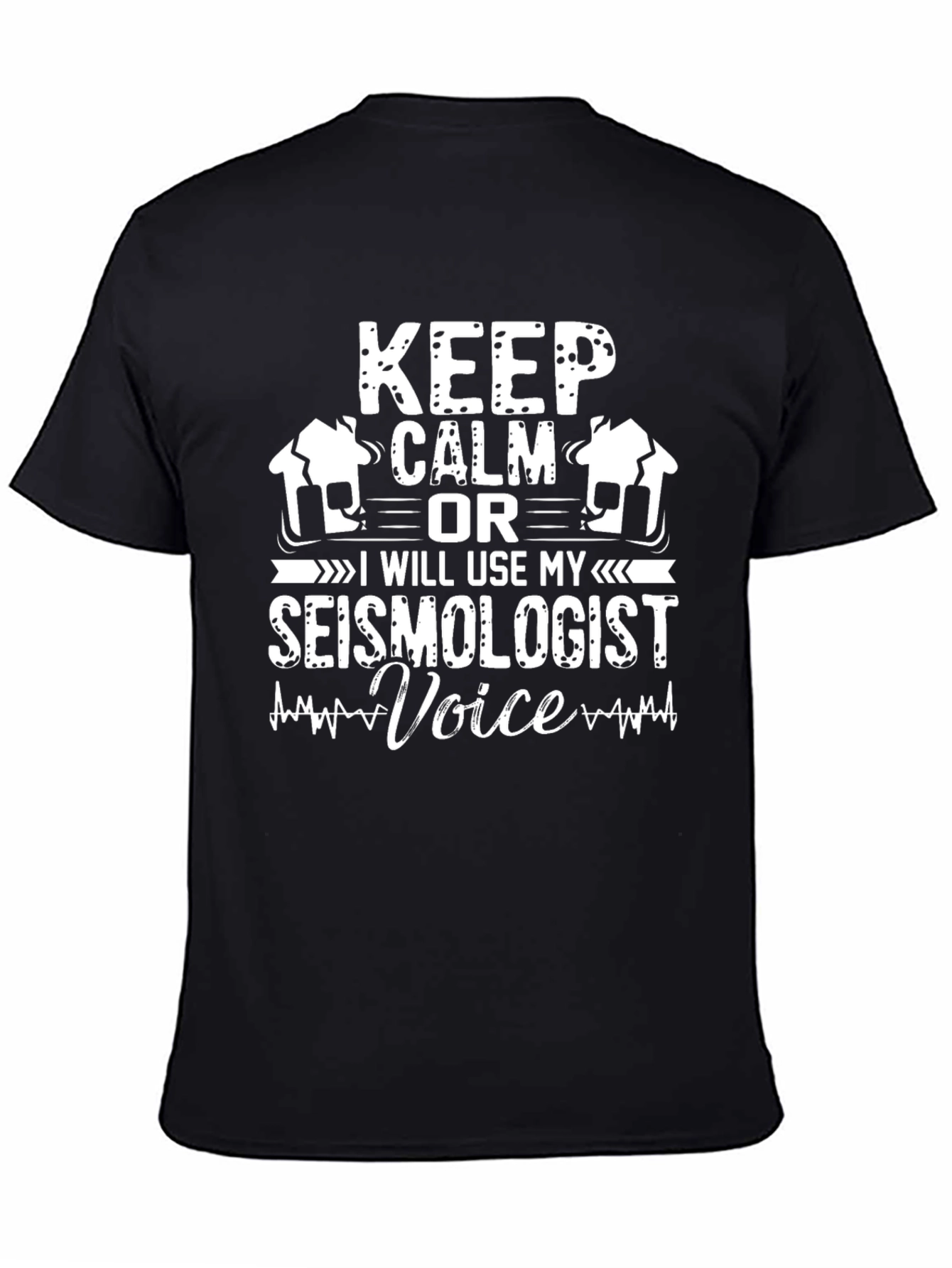 Keep Calm Seismologist Voice T-Shirt
