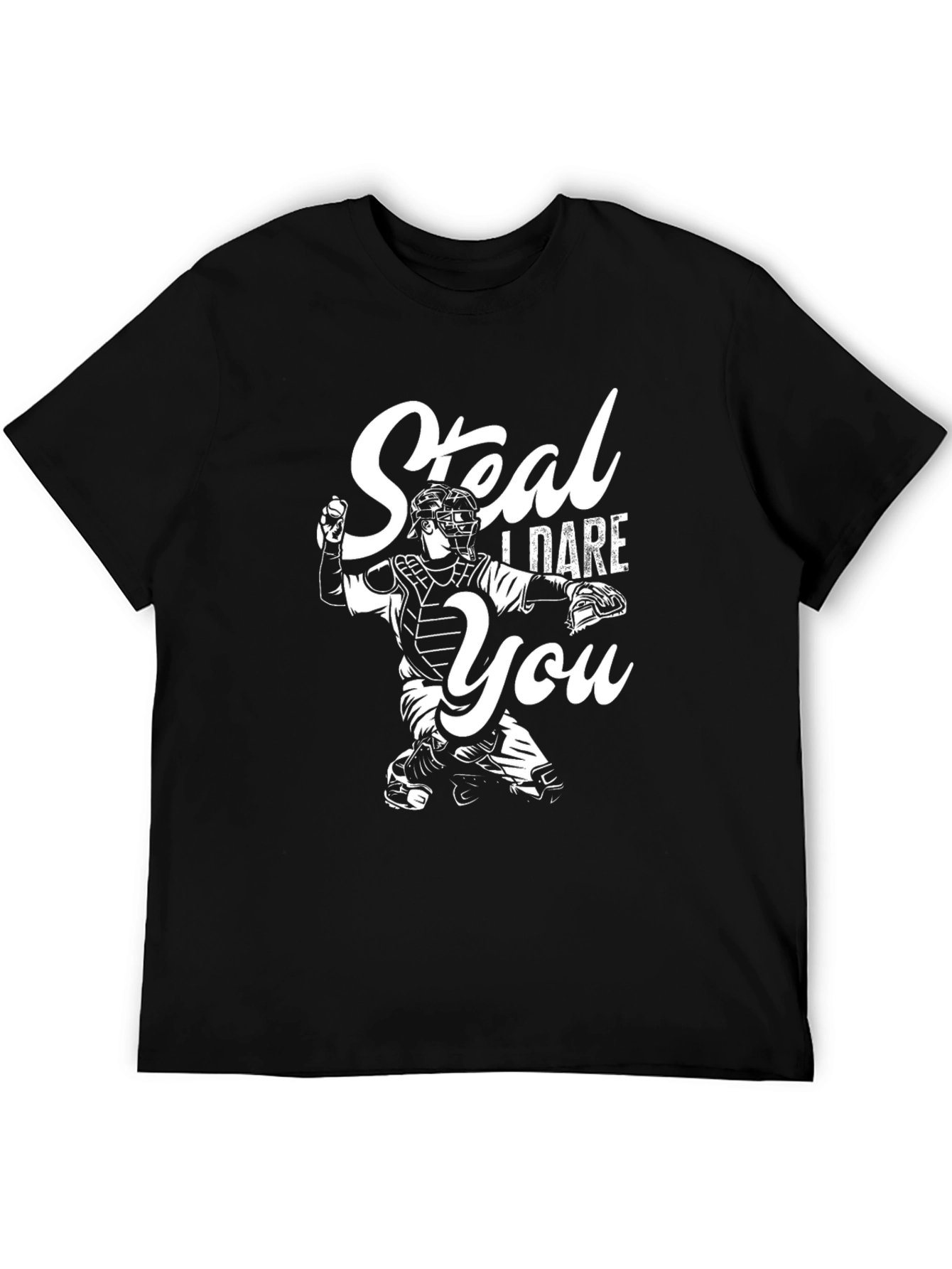 Steal I Dare You Graphic Tee