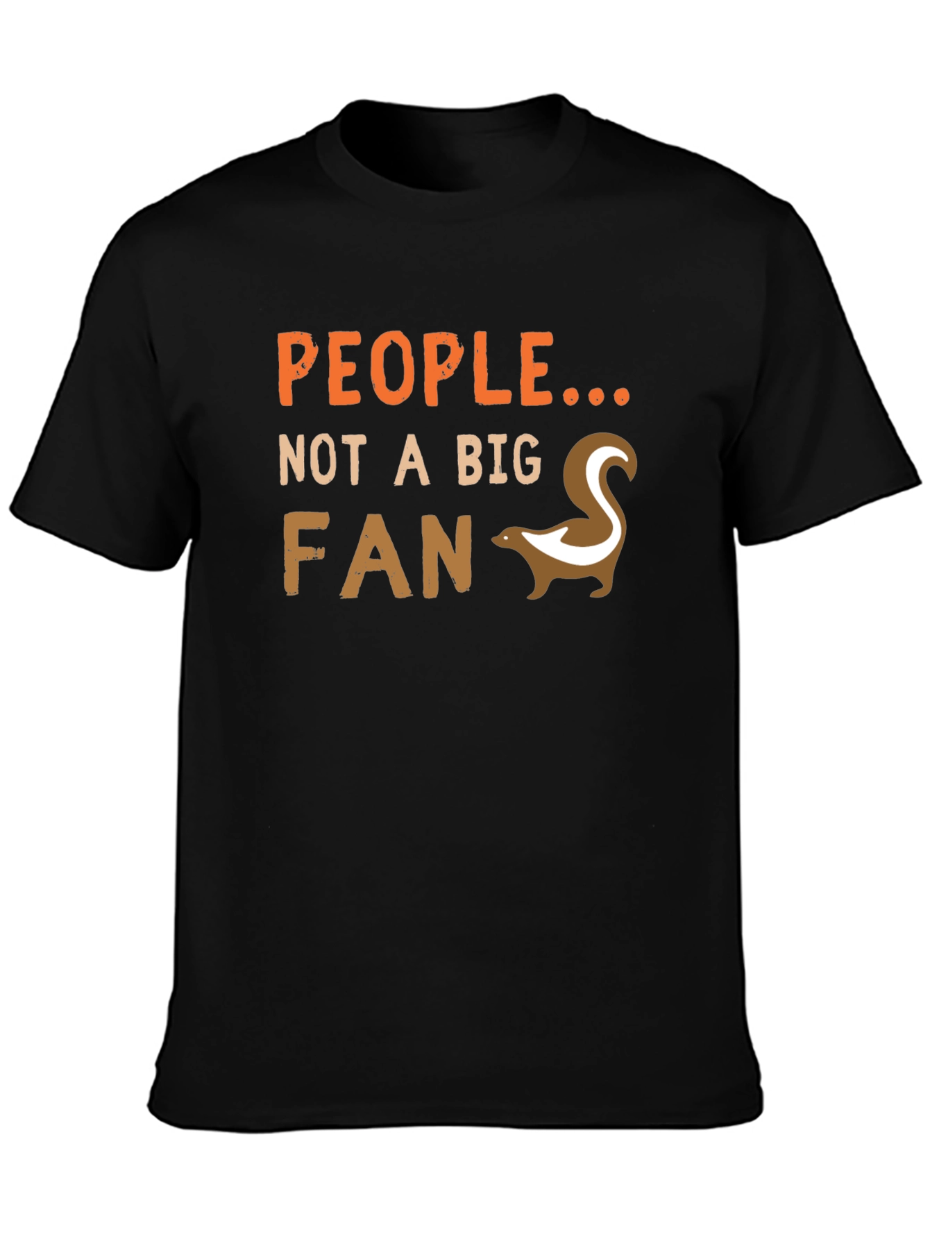 People Not A Big Fan Skunk Graphic Tee