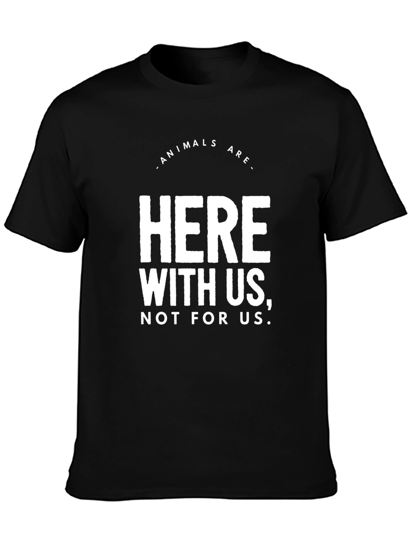 Animals Are Here With Us Graphic Tee