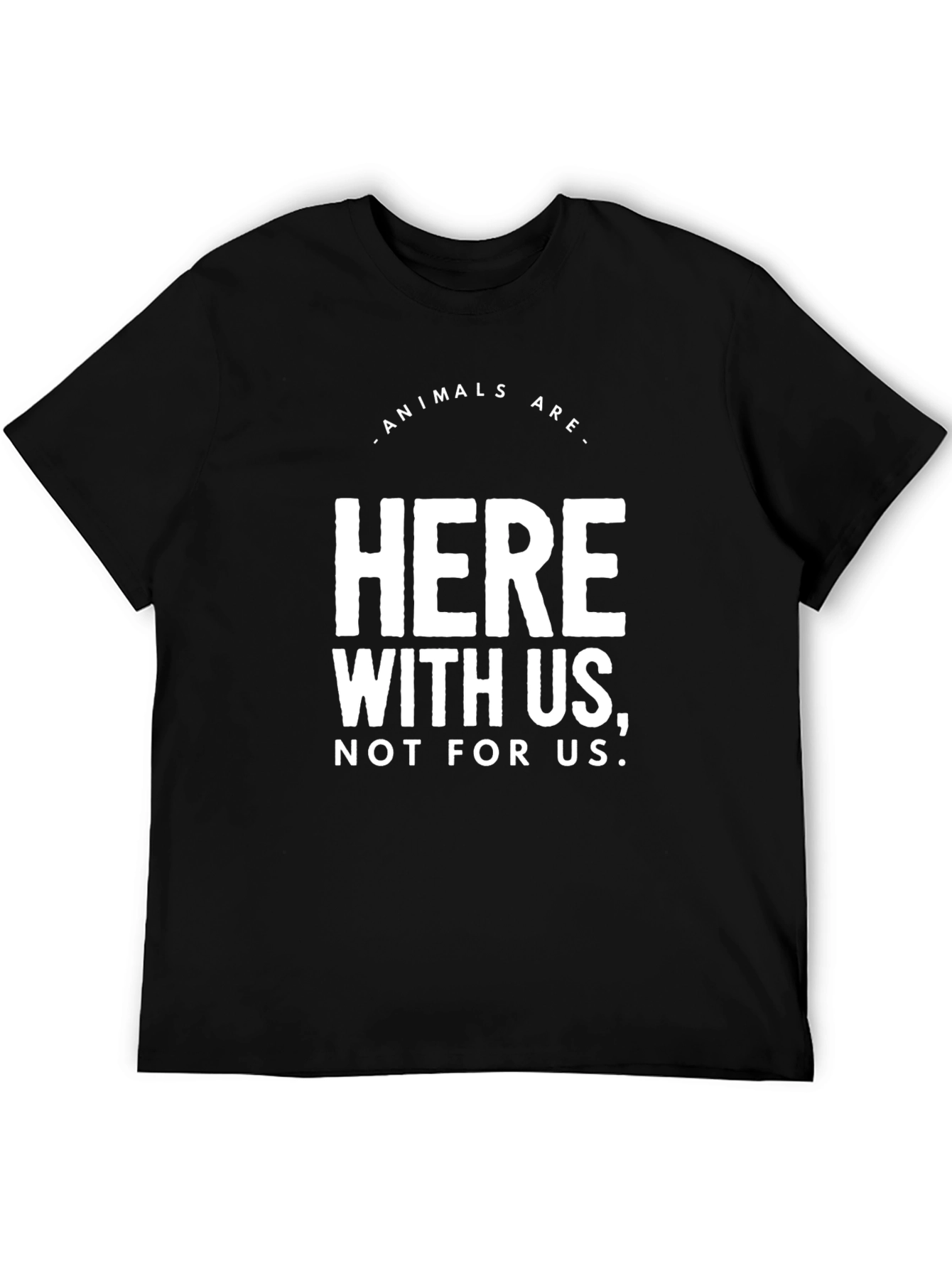 Animals Are Here With Us Graphic Tee